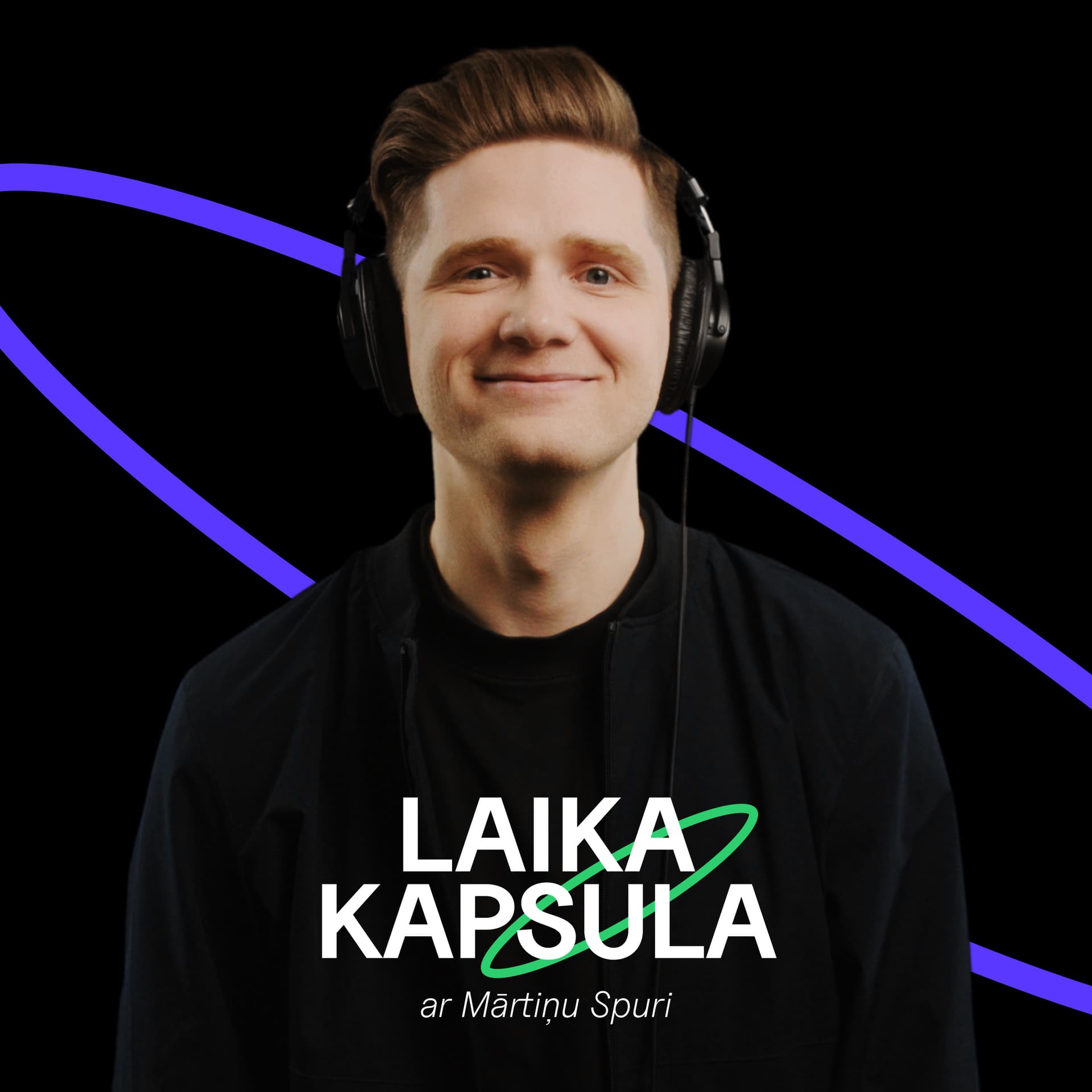 LAIKA KAPSULA ar Mārtiņu Spuri - Podcasts