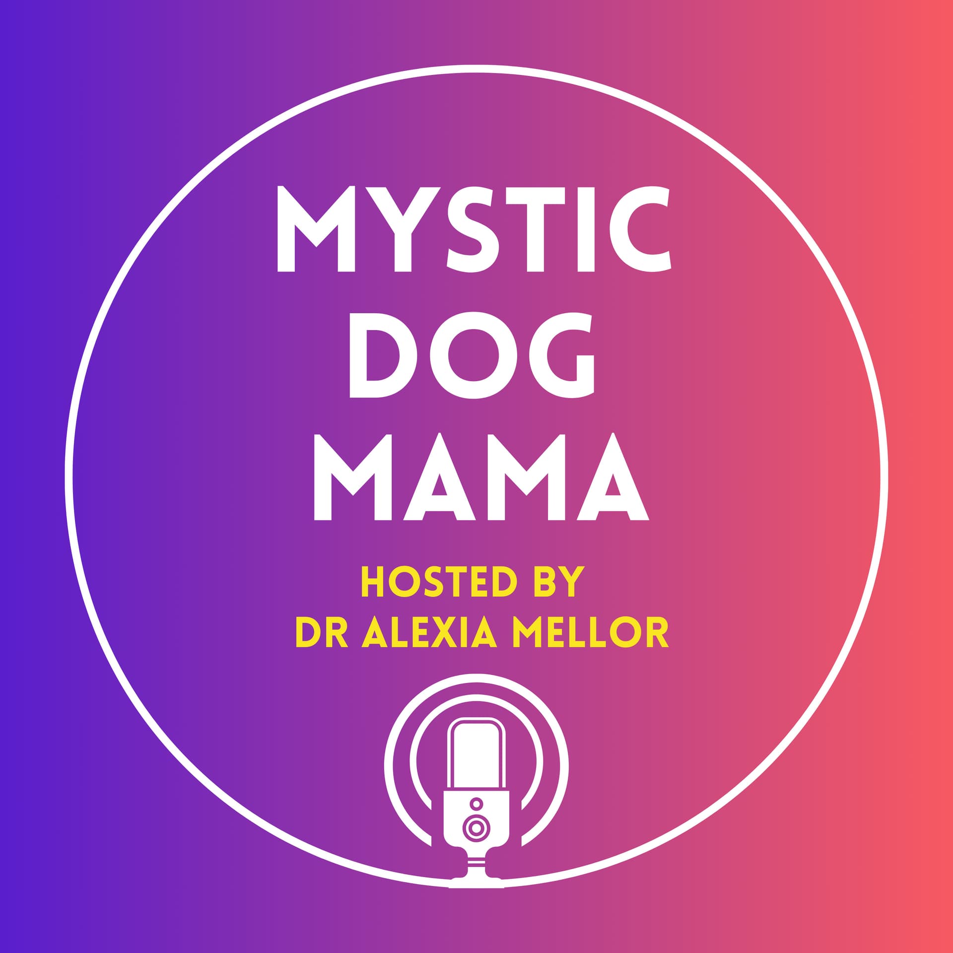 Mystic Dog Mama - Podcasts