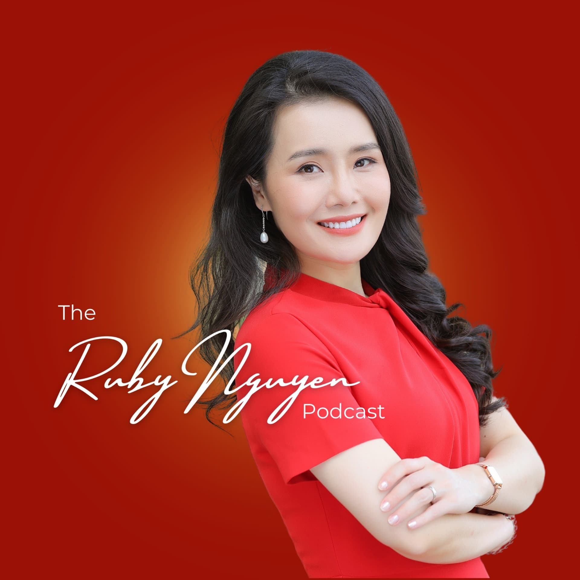 The Ruby Nguyen Podcast - Podcasts