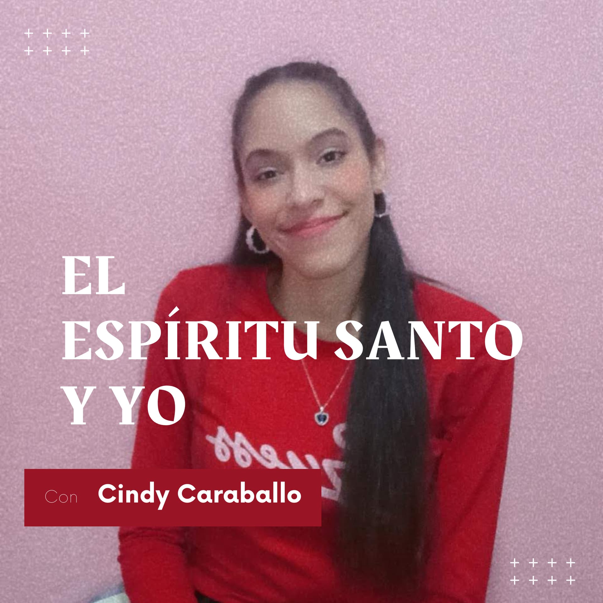 El Espíritu Santo Y Yo - Podcasts