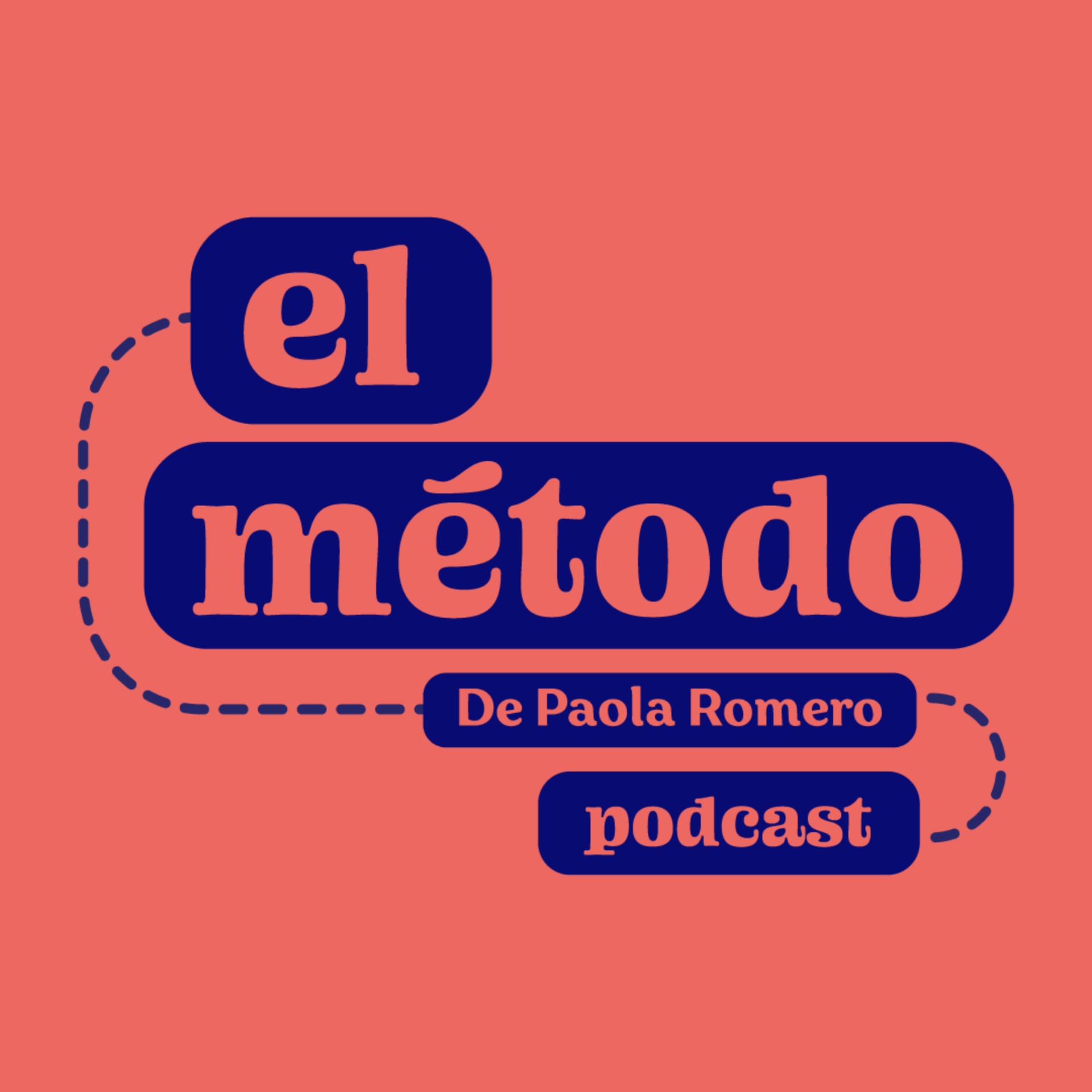 El Método con Paola Romero - Podcasts
