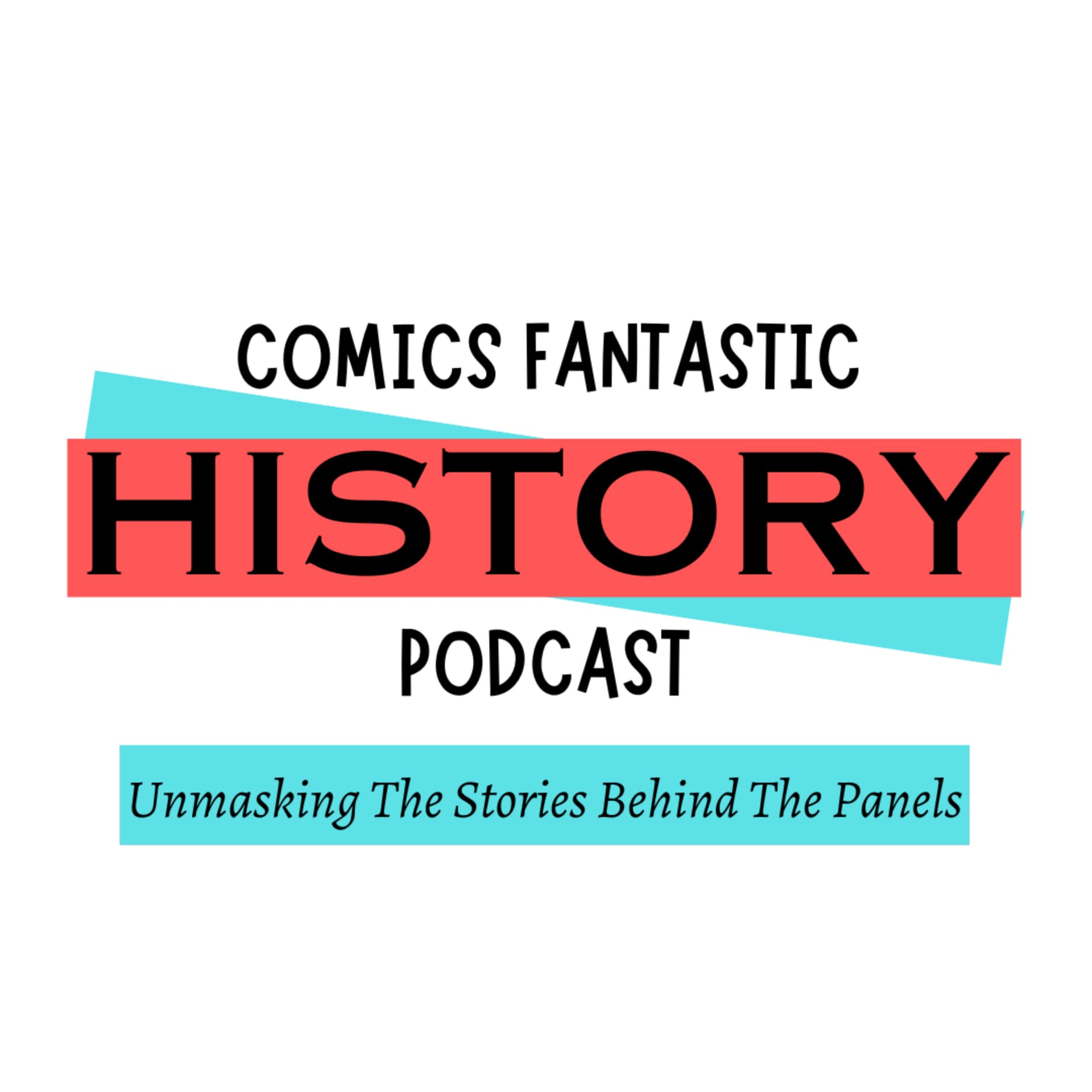 Comic's Fantastic History - Podcasts