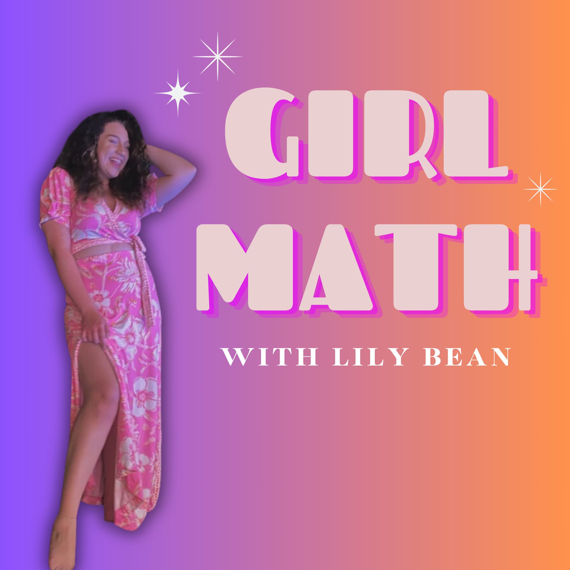 Girl Math with Lily Bean - Podcasts