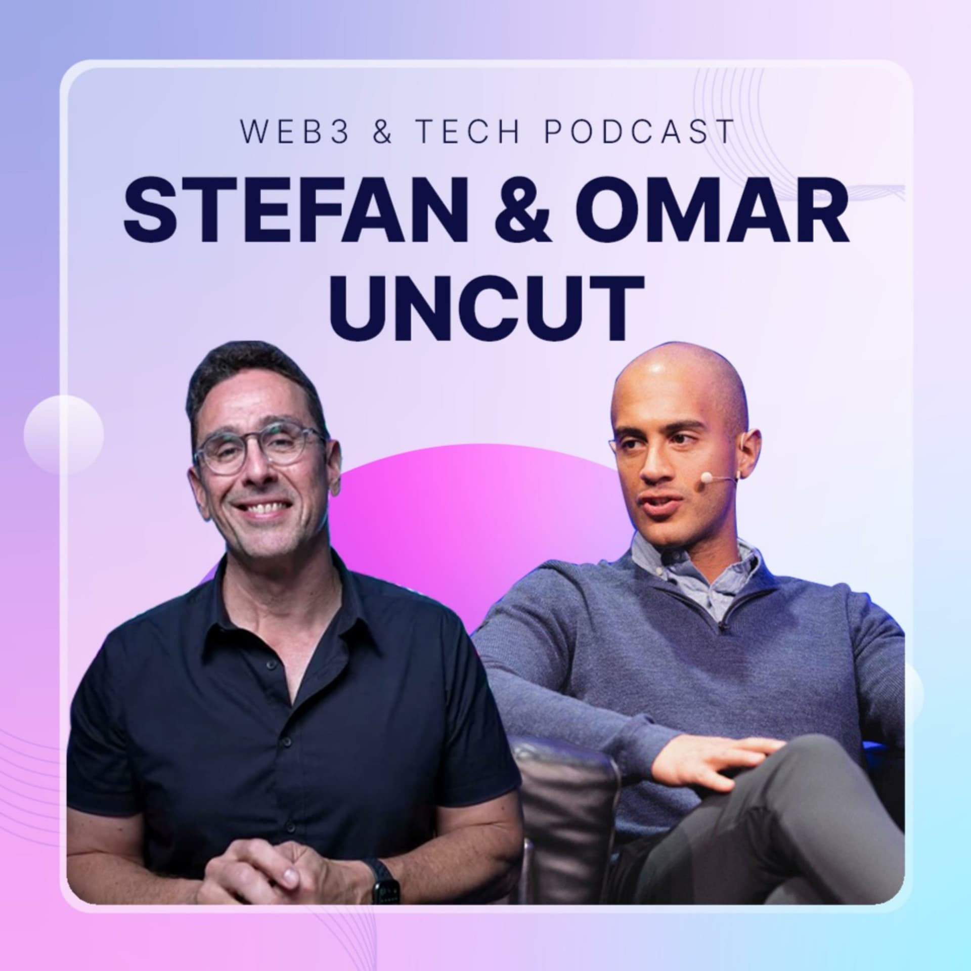 Stefan and Omar Uncut - Podcasts