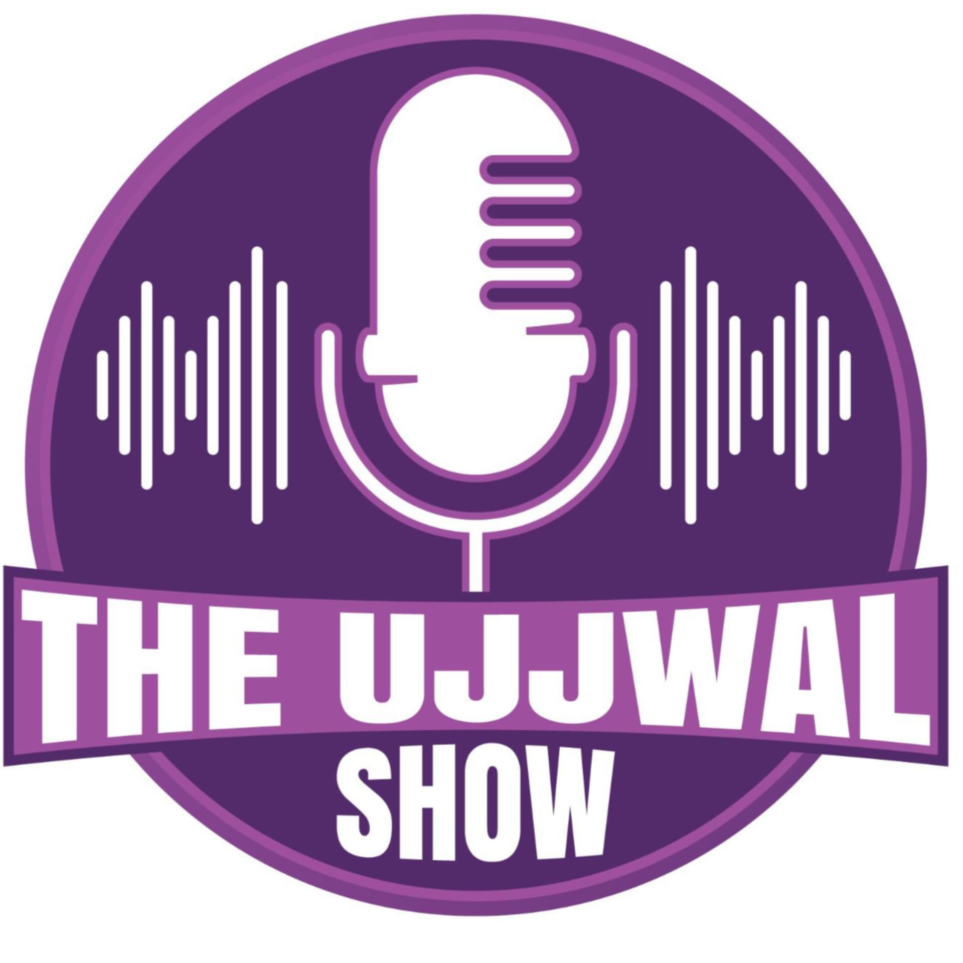 The Ujjwal Show by Dr. Ujjwal Chugh - Podcasts