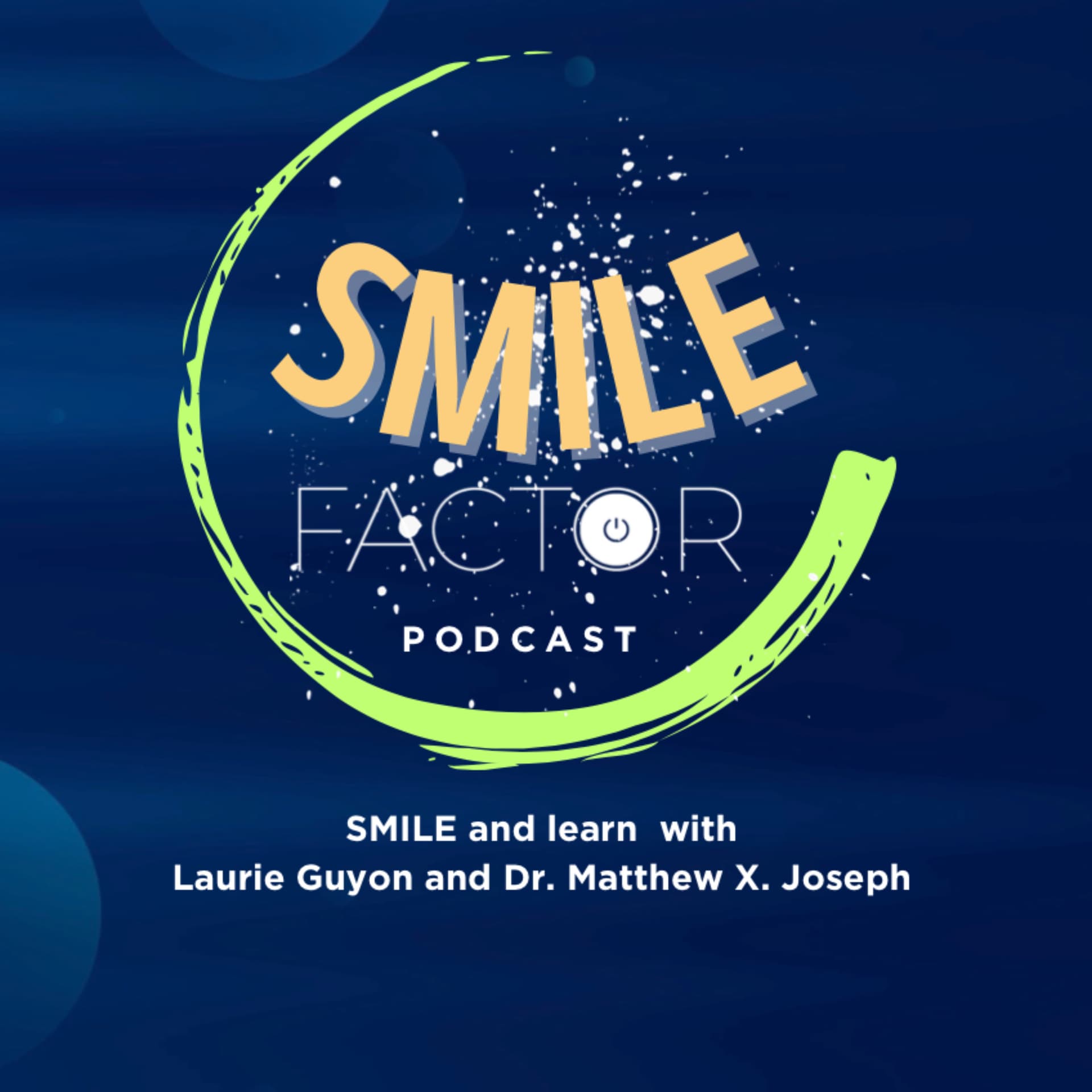 SMILE Factor - Podcasts