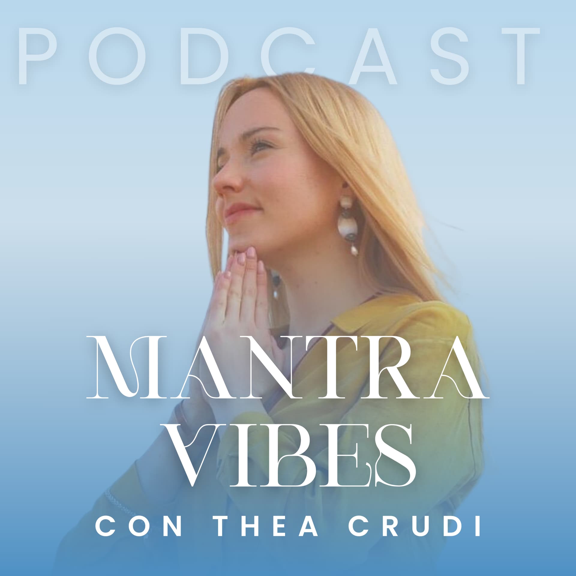 Mantra Vibes - Podcasts