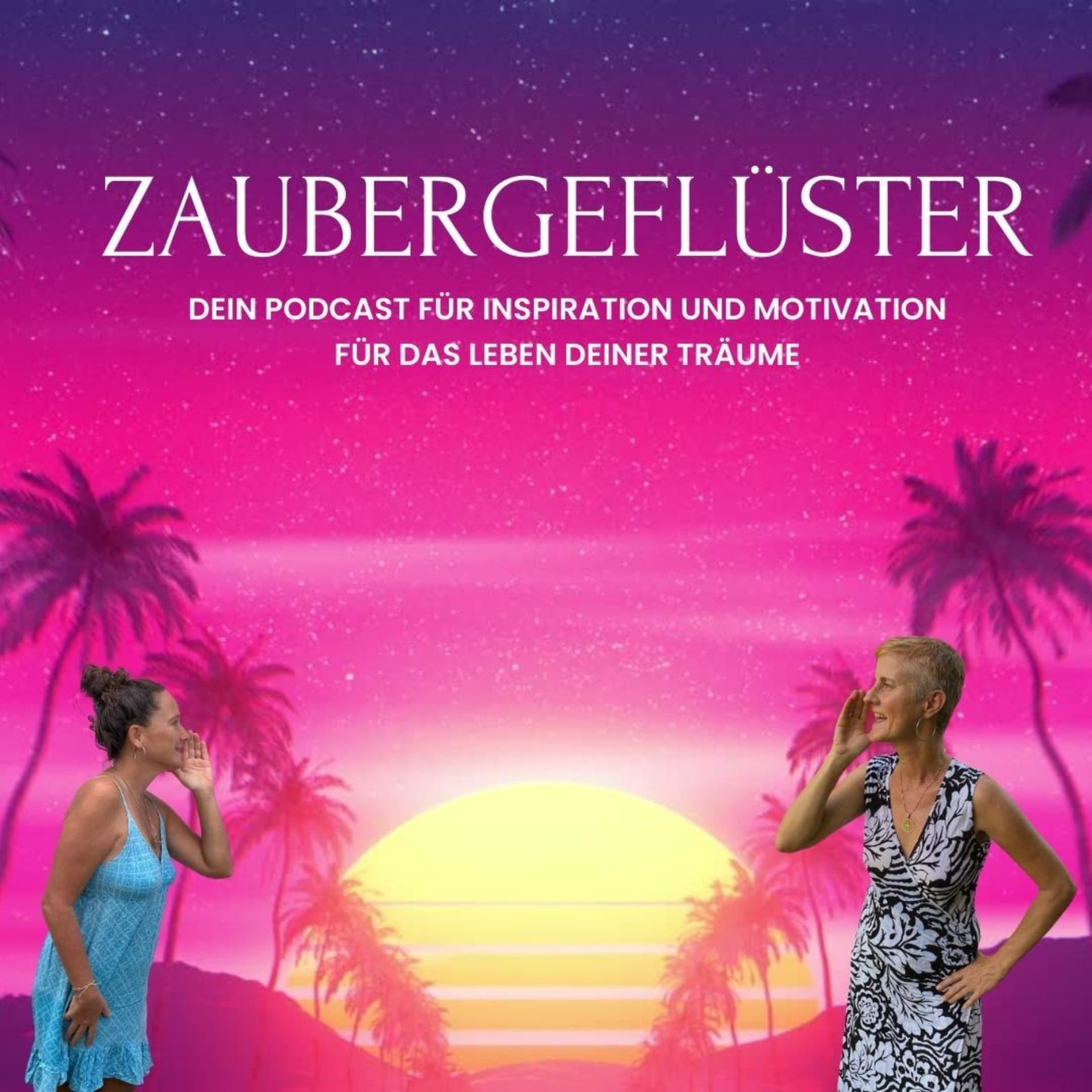 Zaubergeflüster für Motivation und Inspiration - Podcasts