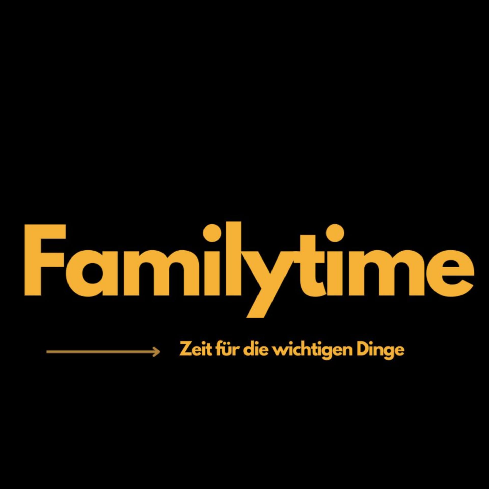 Familytime - Zeit für die wichtigen Dinge - Podcasts