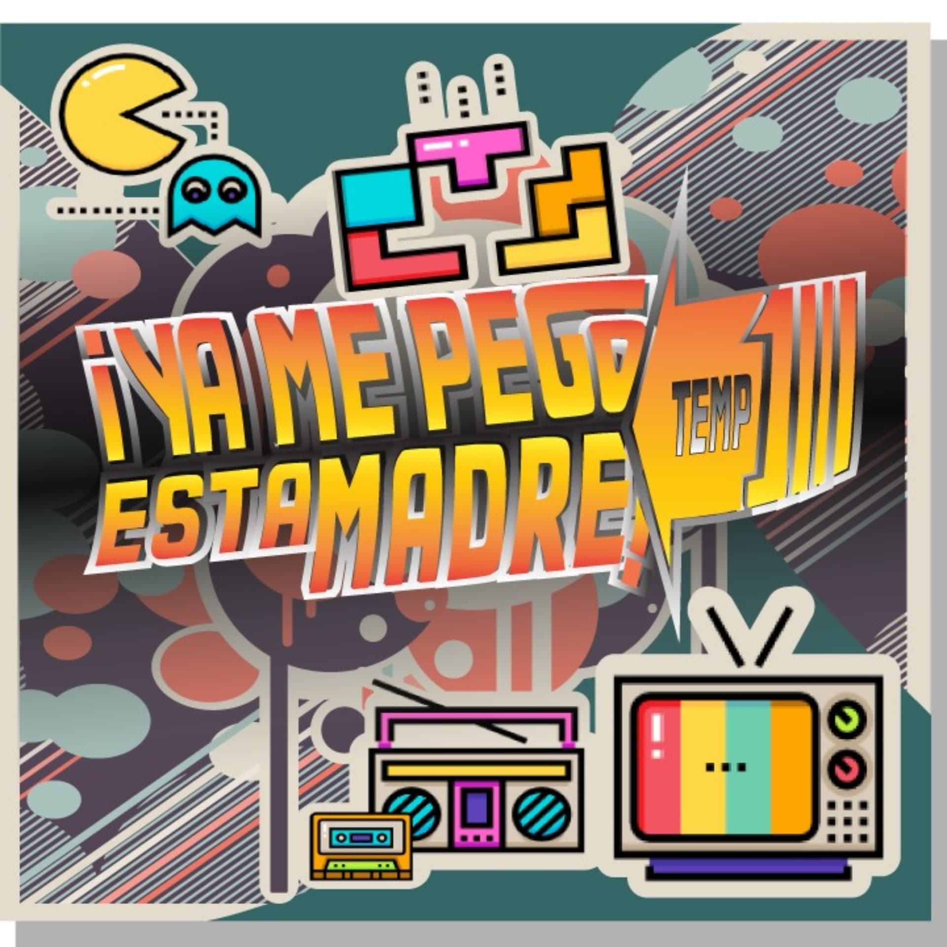 Ya Me Pegó Esta Madre - Podcasts