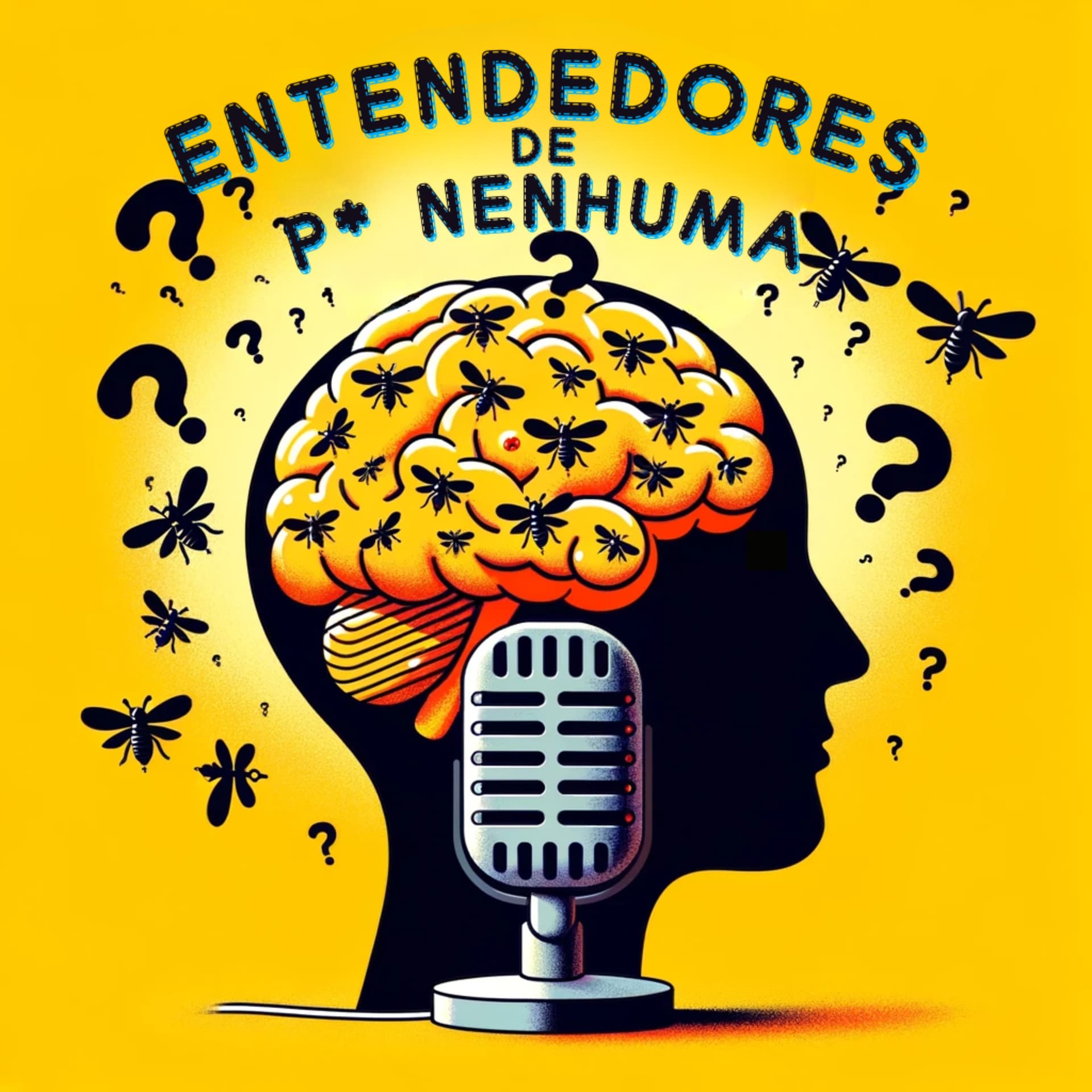 Entendedores de P* Nenhuma - Podcasts