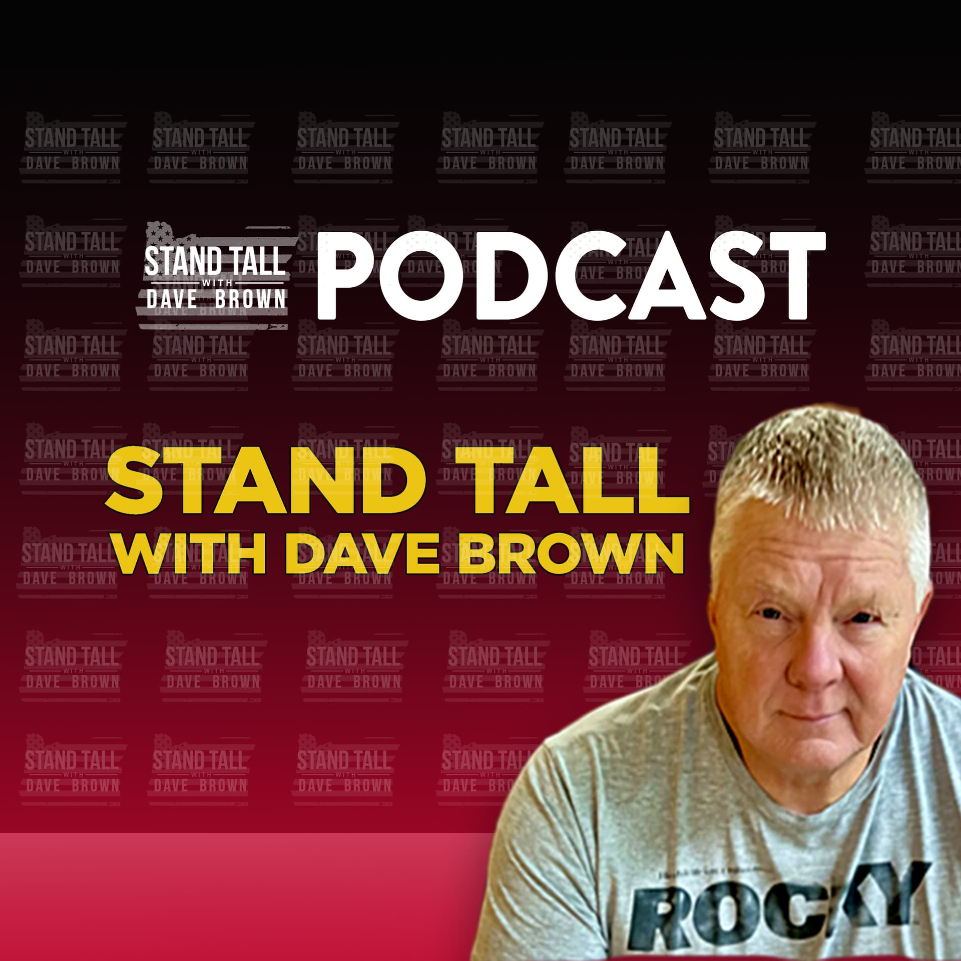 Stand Tall with Dave Brown - Podcasts