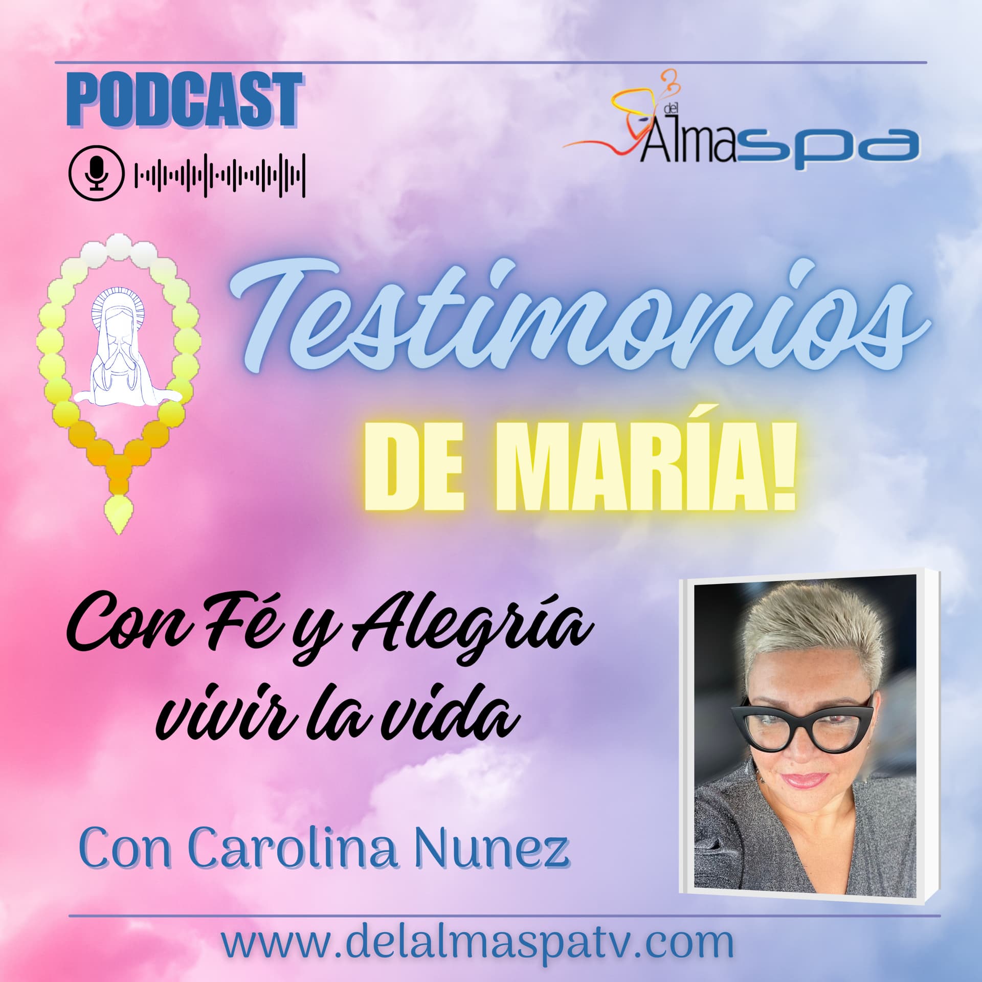 Testimonios de María - Con Fé y Alegría, Vivir la vida - Podcasts