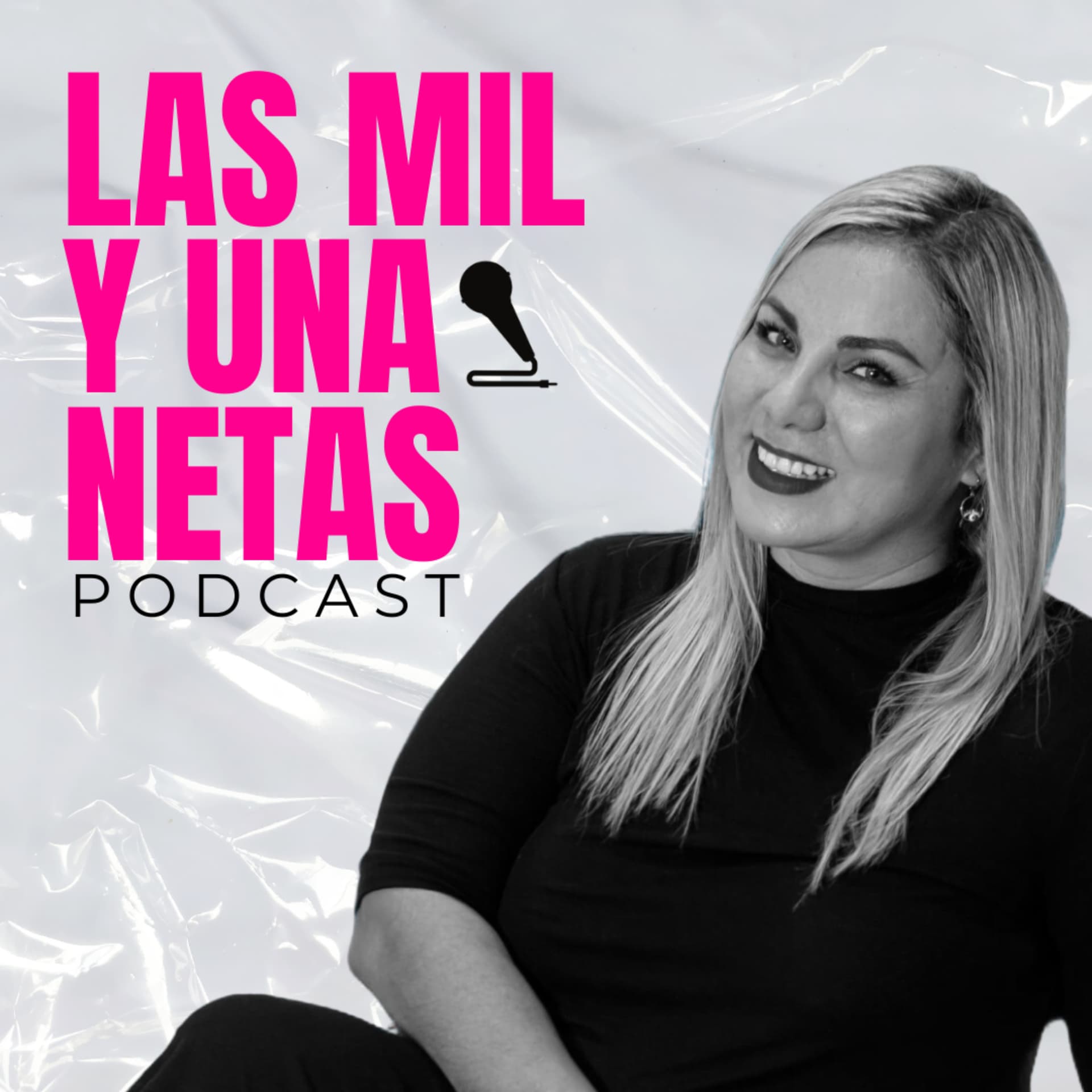 Las Mil y Una Netas - Podcasts
