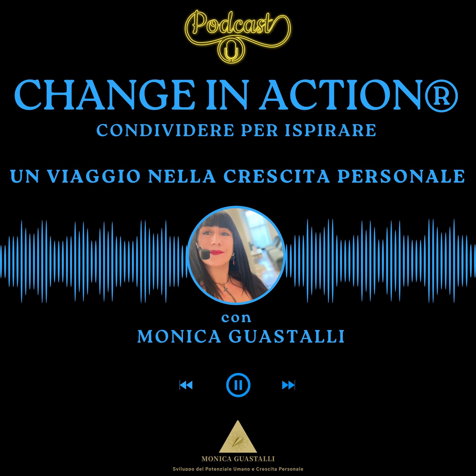 Change in Action -Condividere per ispirare - Podcasts
