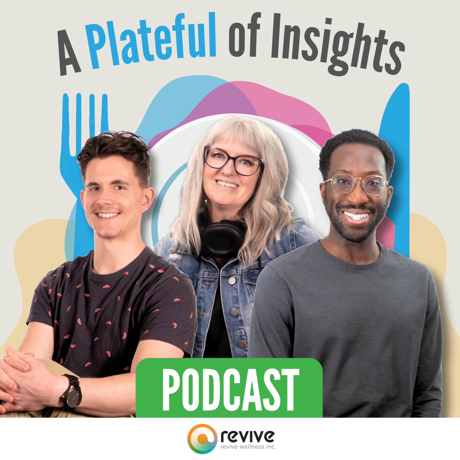 A Plateful of Insights - Podcasts