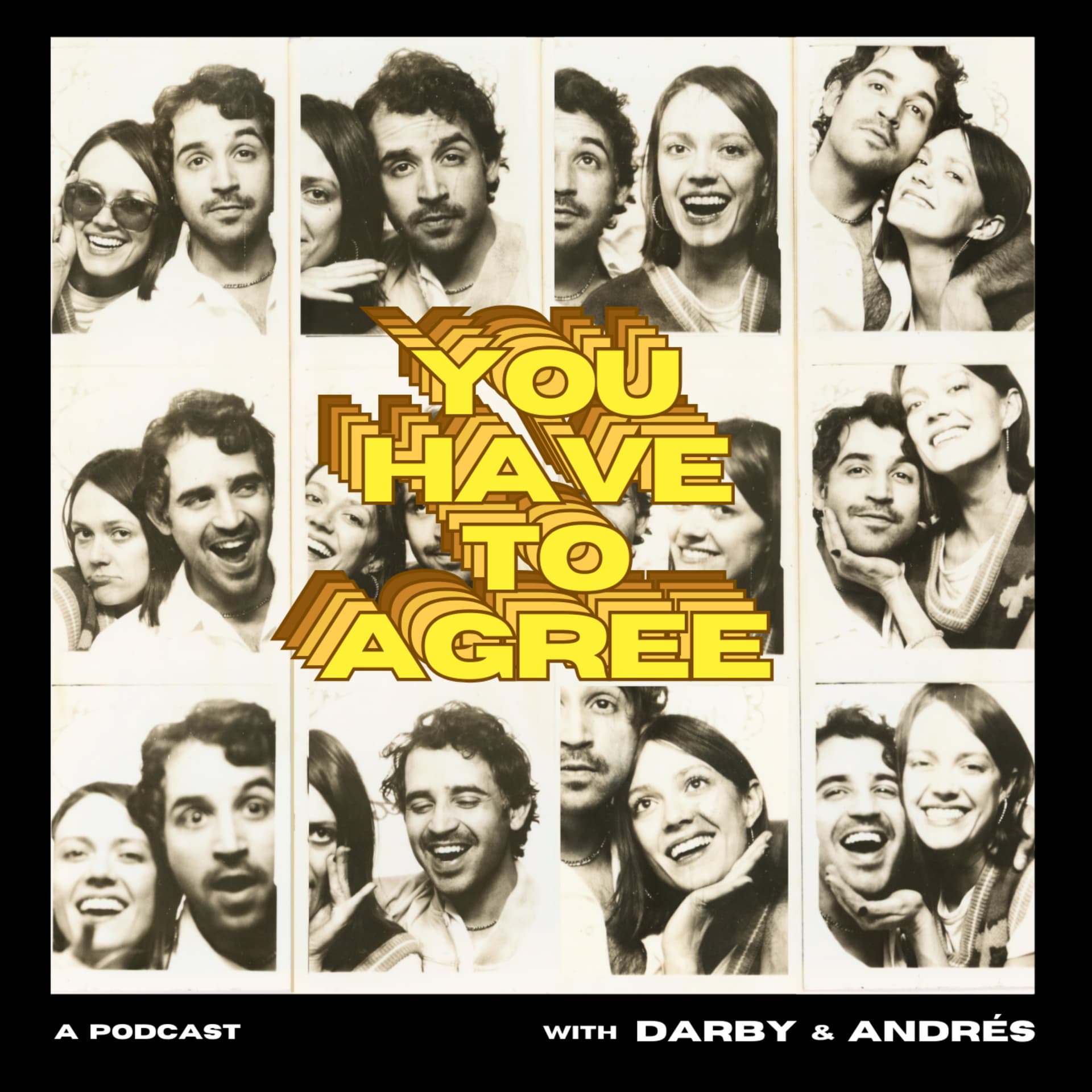 You Have To Agree - Podcasts