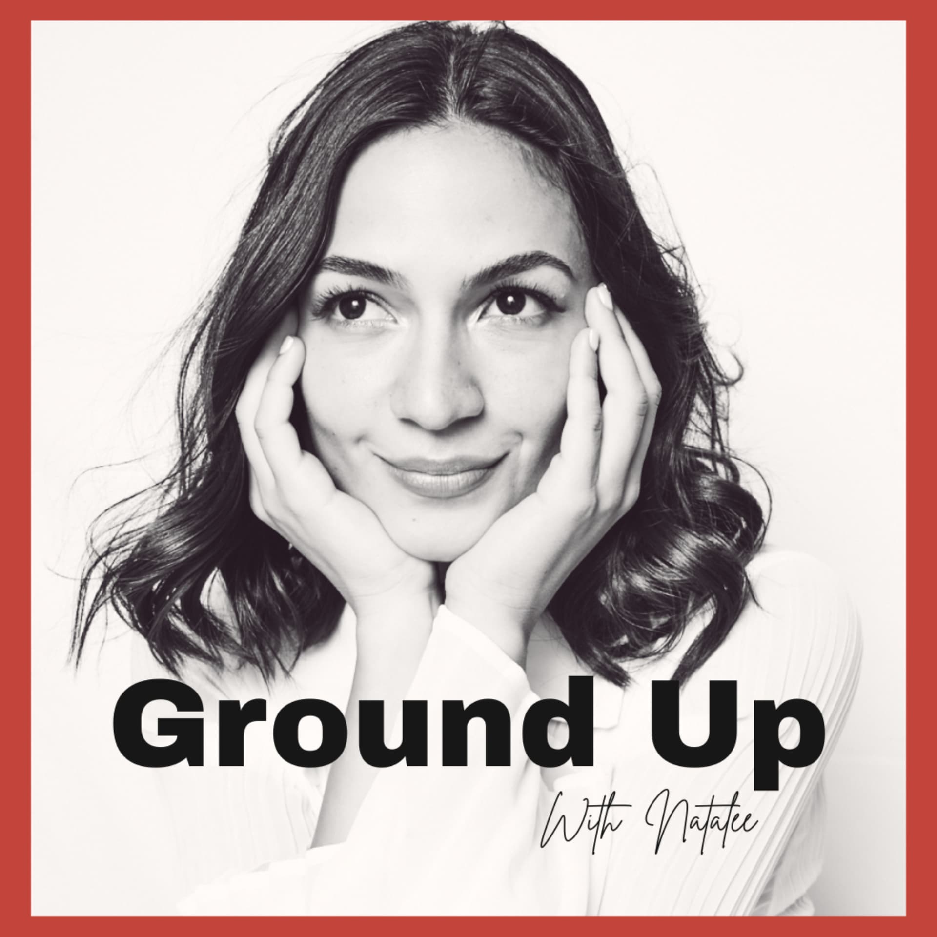 Ground Up with Natalee - Podcasts