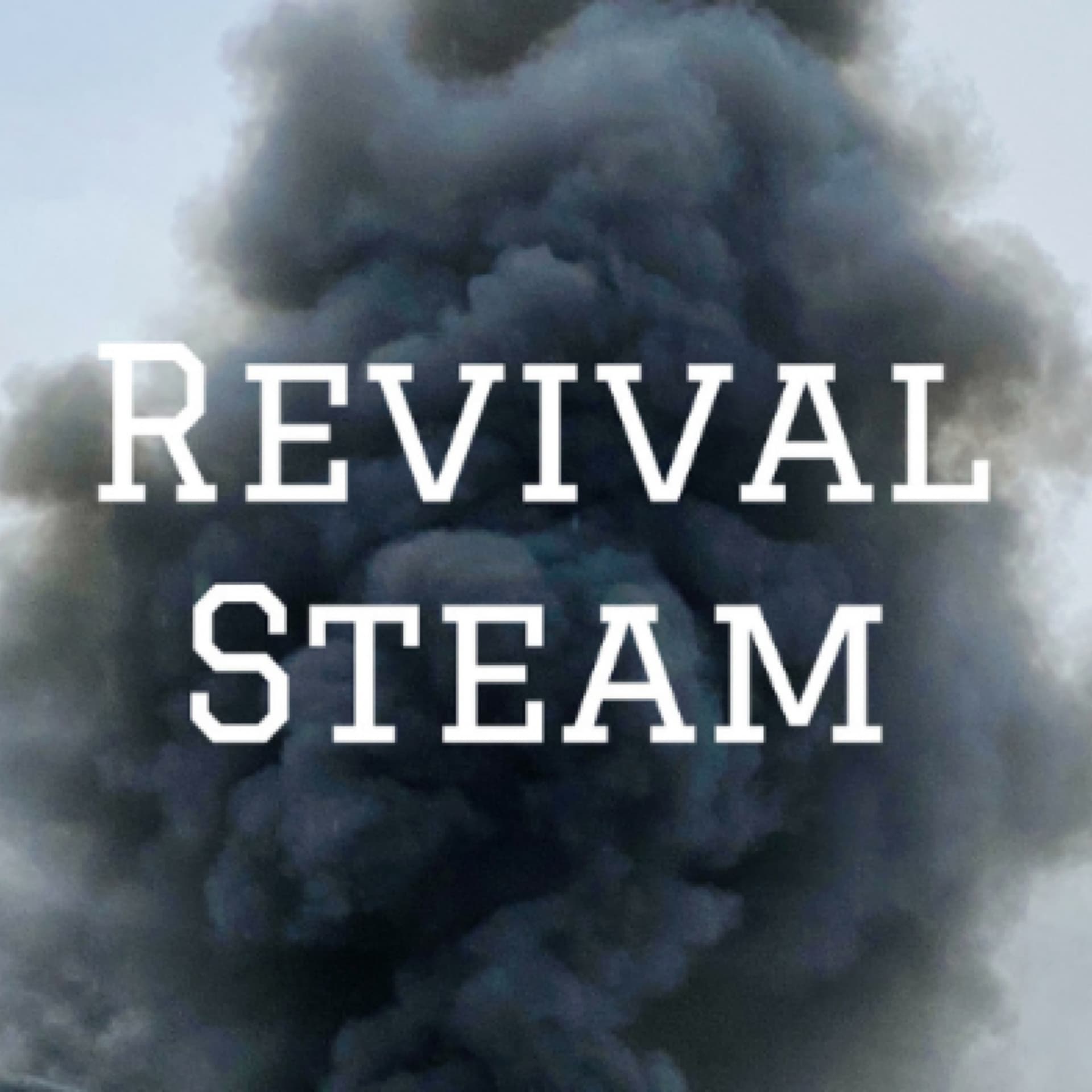 Revival Steam - Podcasts