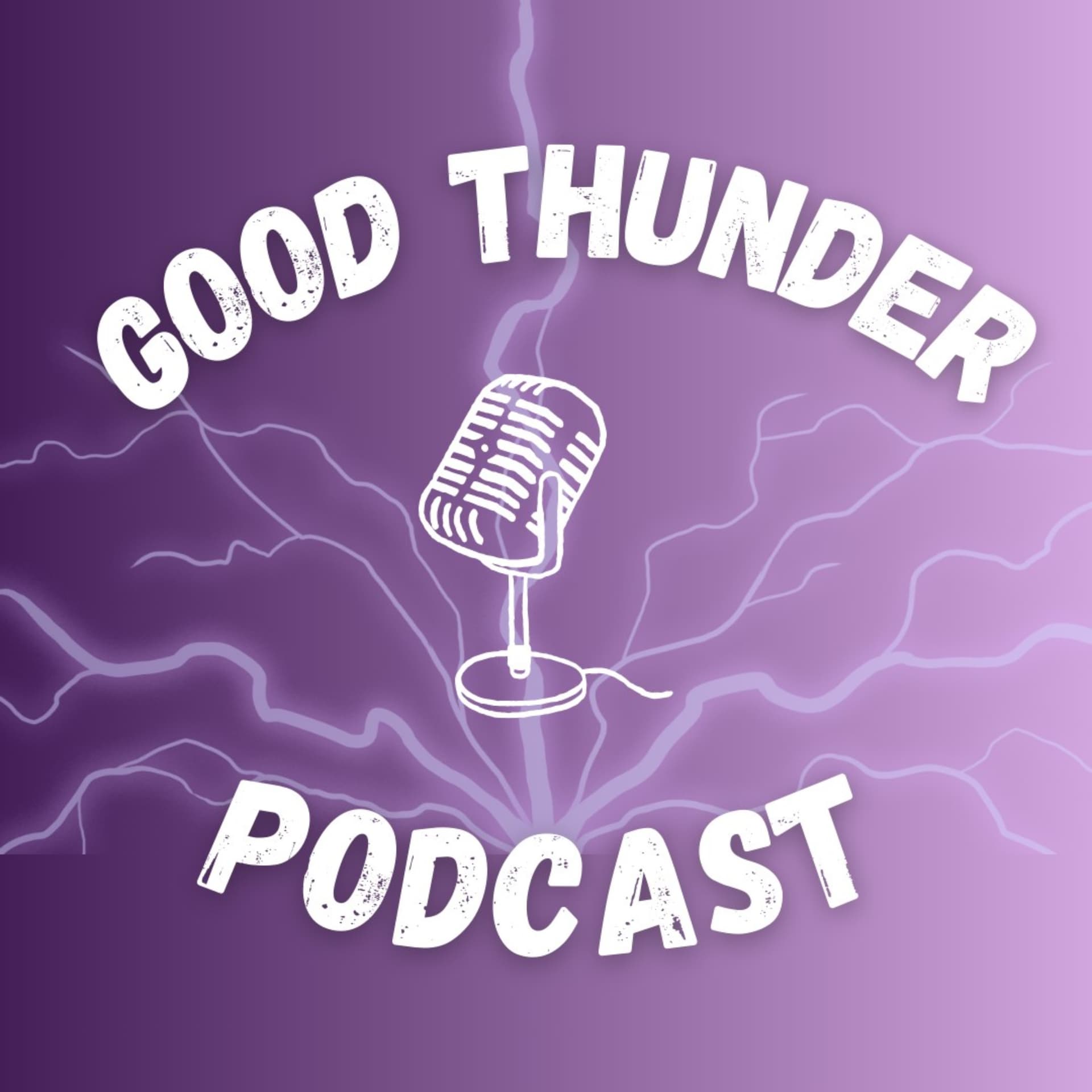 Good Thunder Pod - Podcasts