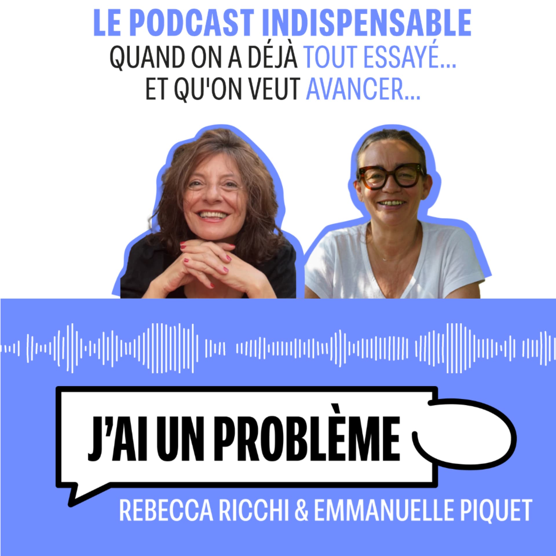 J'ai un problème - Podcasts