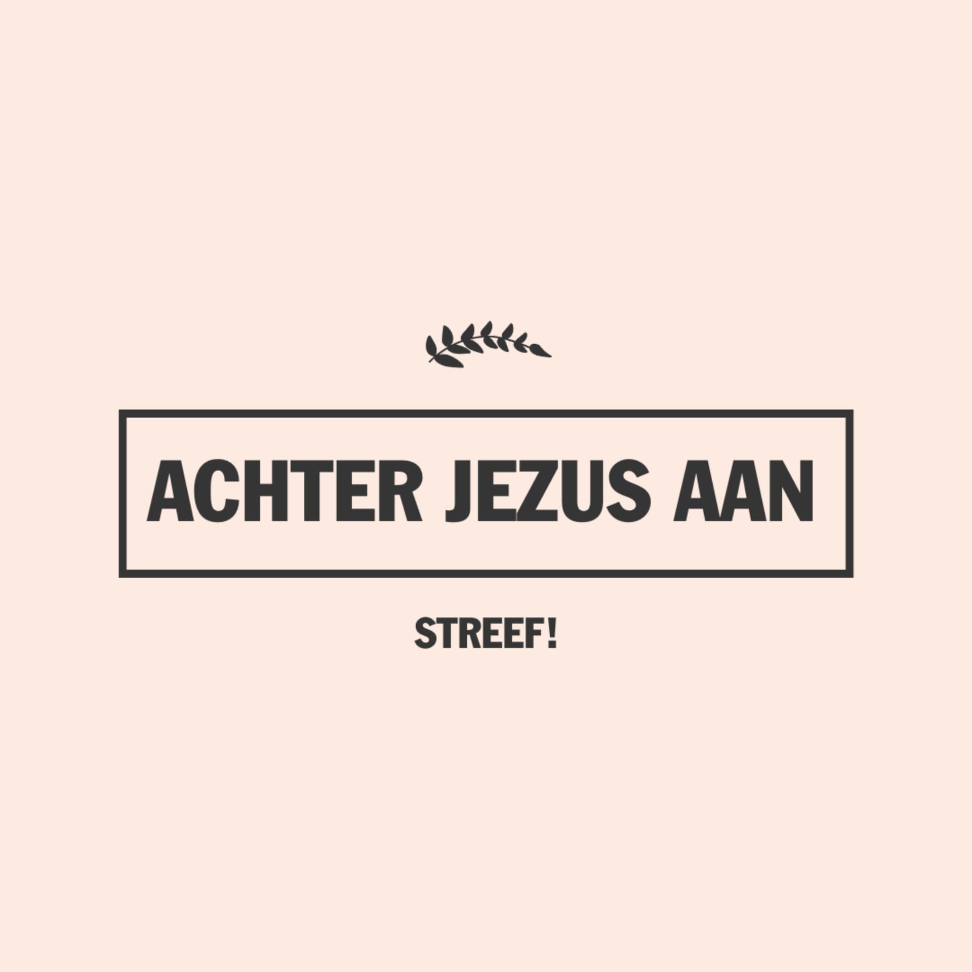 Achter Jezus Aan - Podcasts