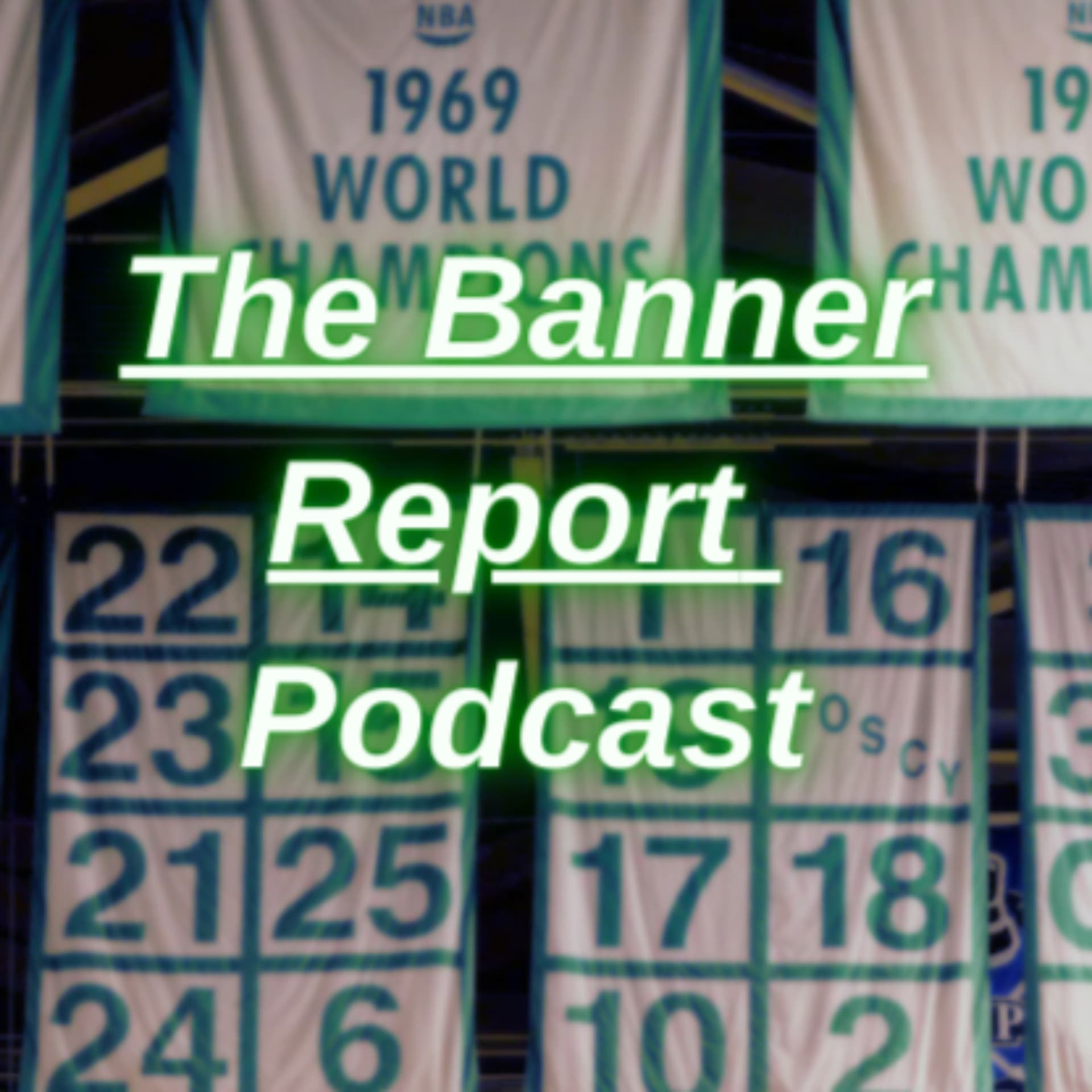 The Banner Report Podcast