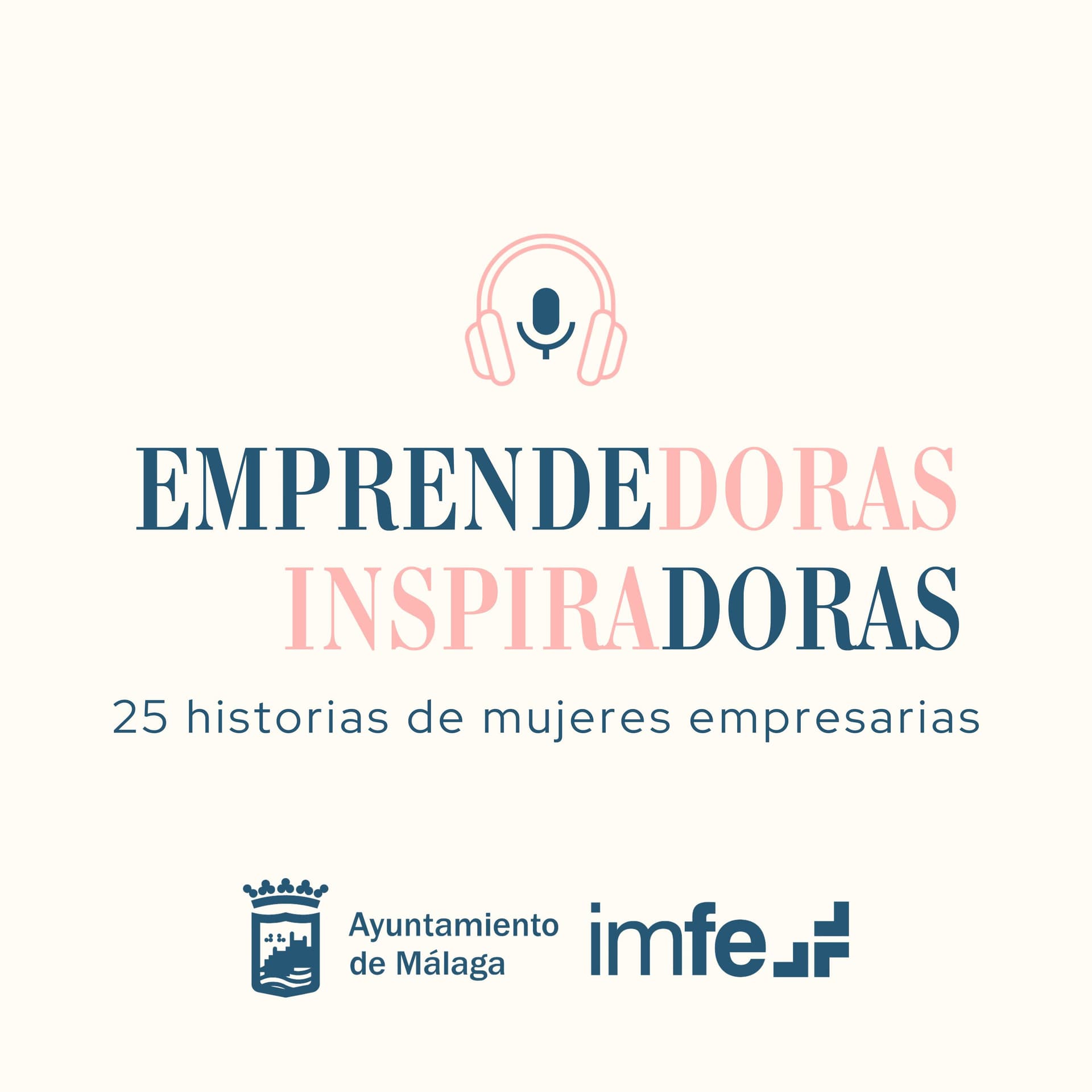 Emprendedoras Inspiradoras, 25 historias de mujeres empresarias - Podcasts