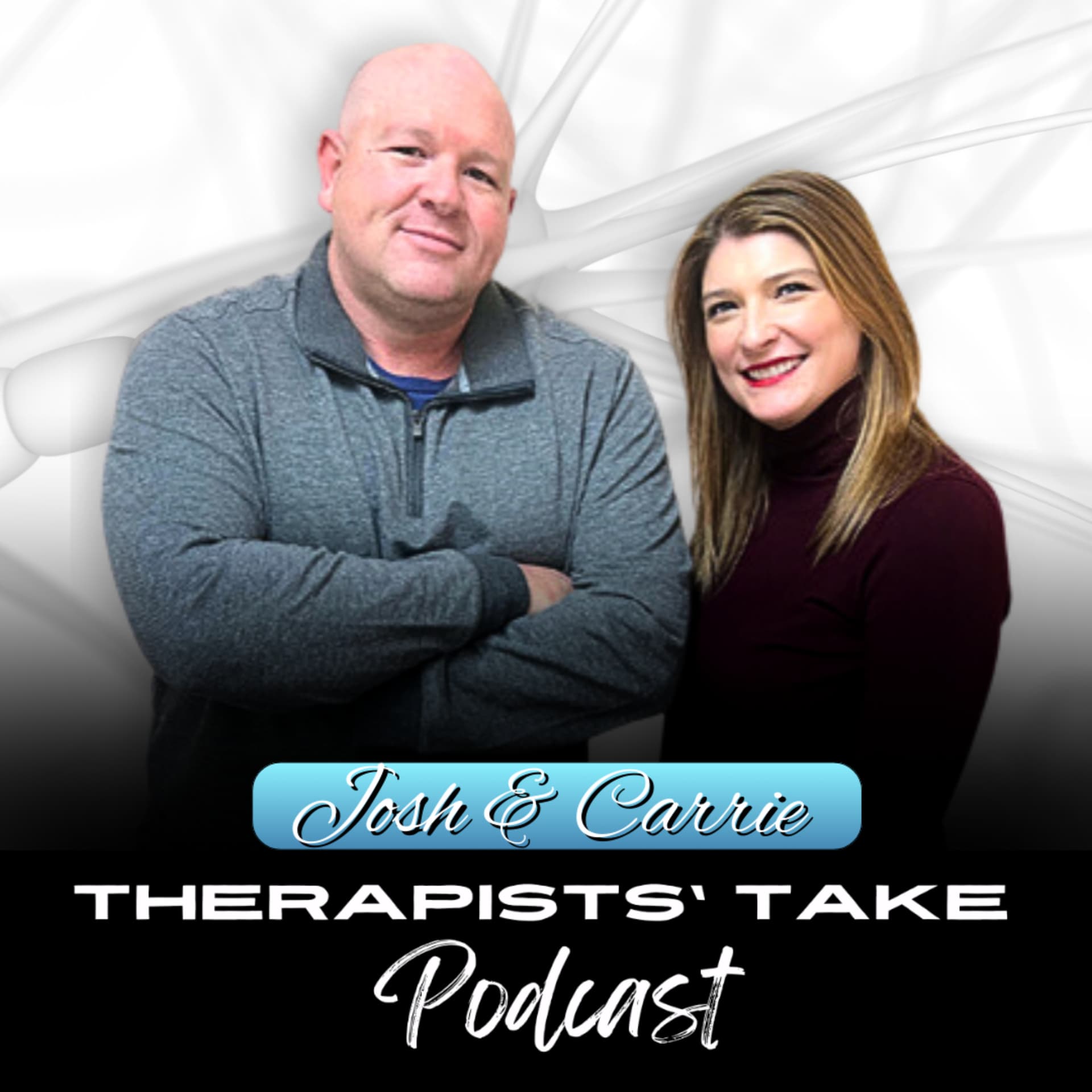 Therapists' Take with Carrie and Josh - Podcasts