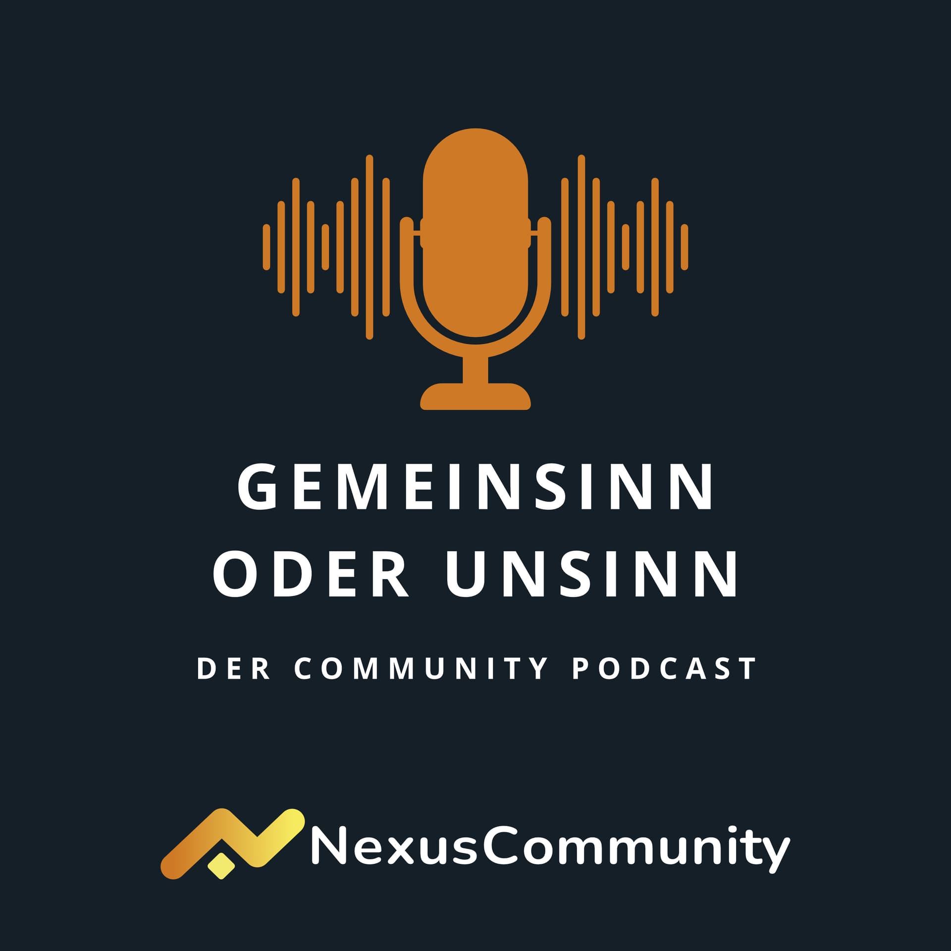 Gemeinsinn oder Unsinn - der Community Podcast - Podcasts
