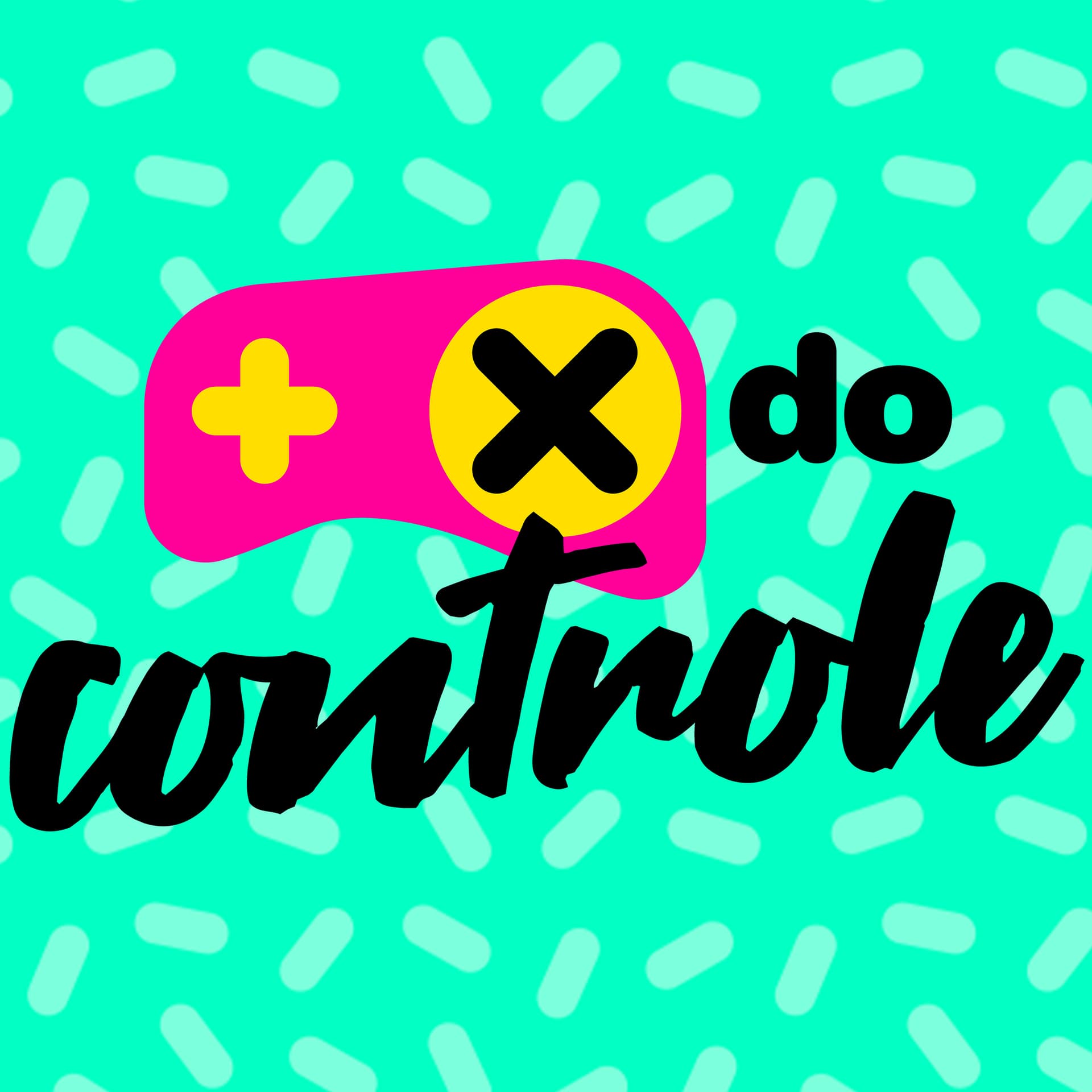 O X do Controle - Podcasts