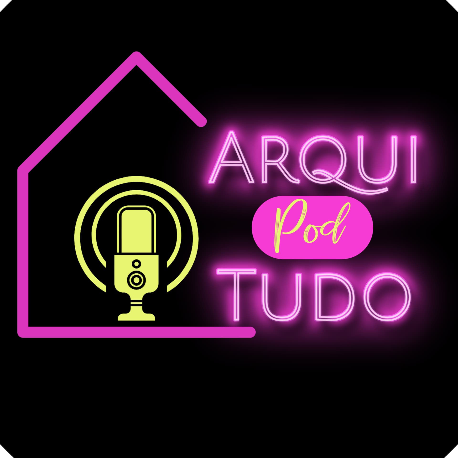 Arqui Pod Tudo - Podcasts