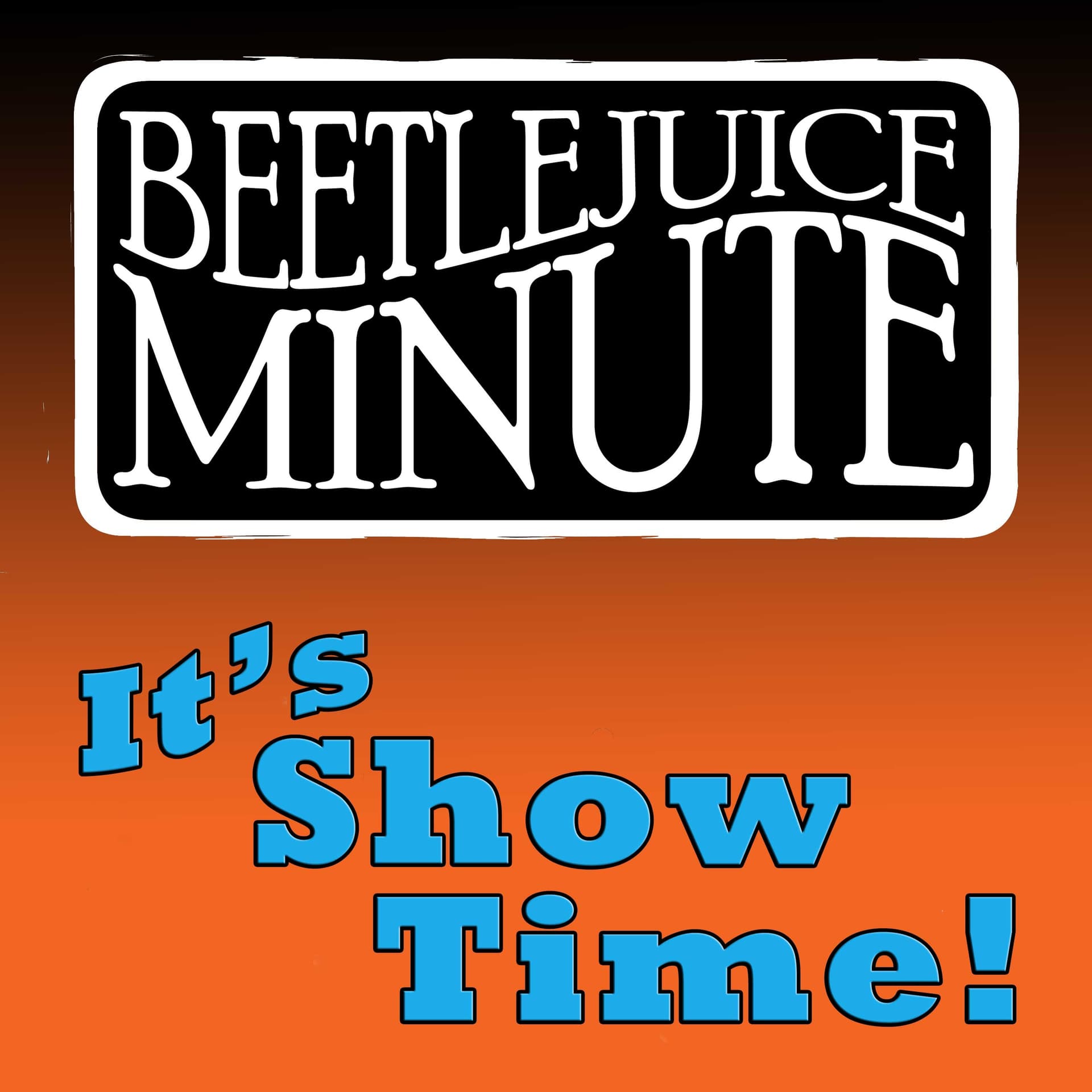 Beetlejuice Minute Podcast - Podcasts
