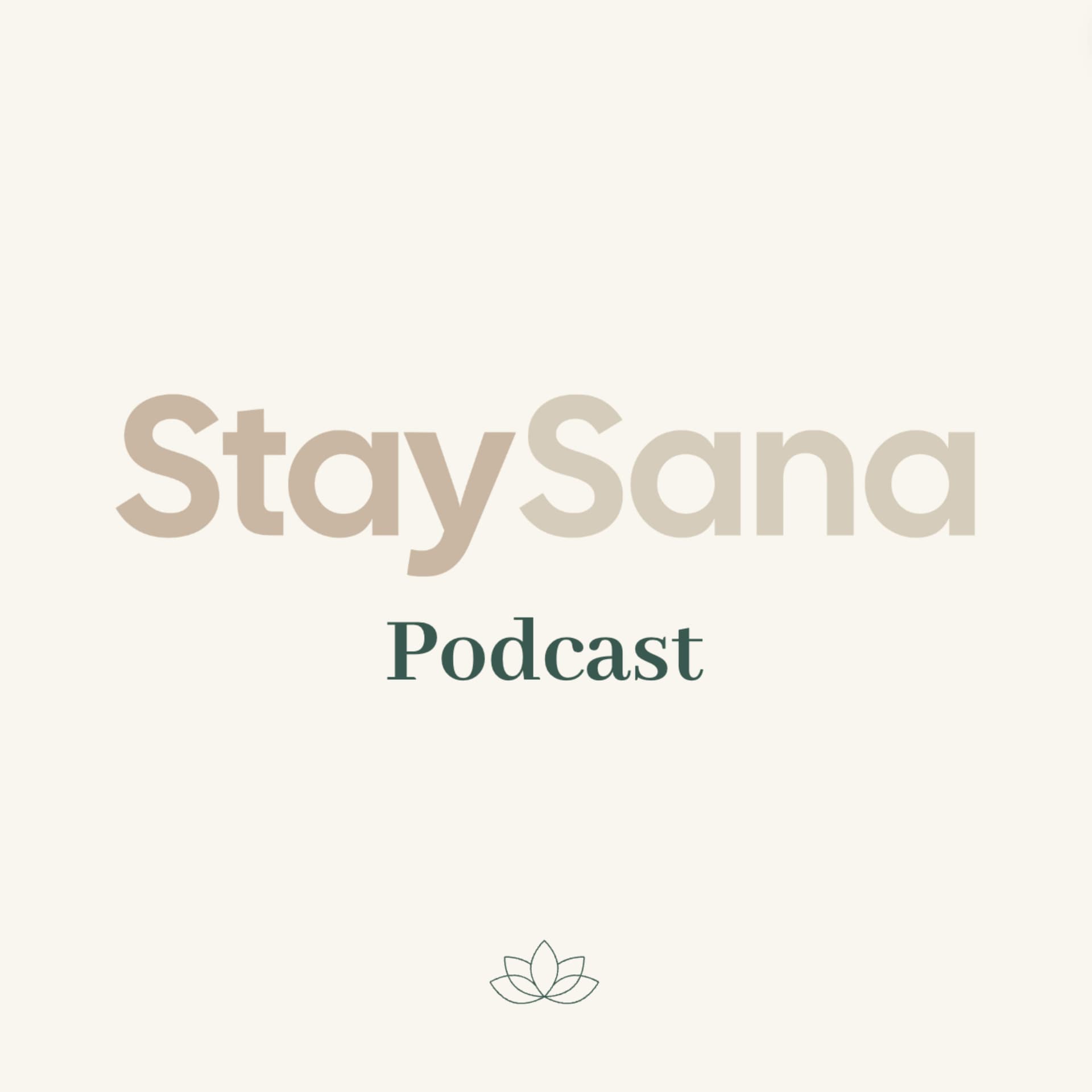 StaySana Podcast - Podcasts