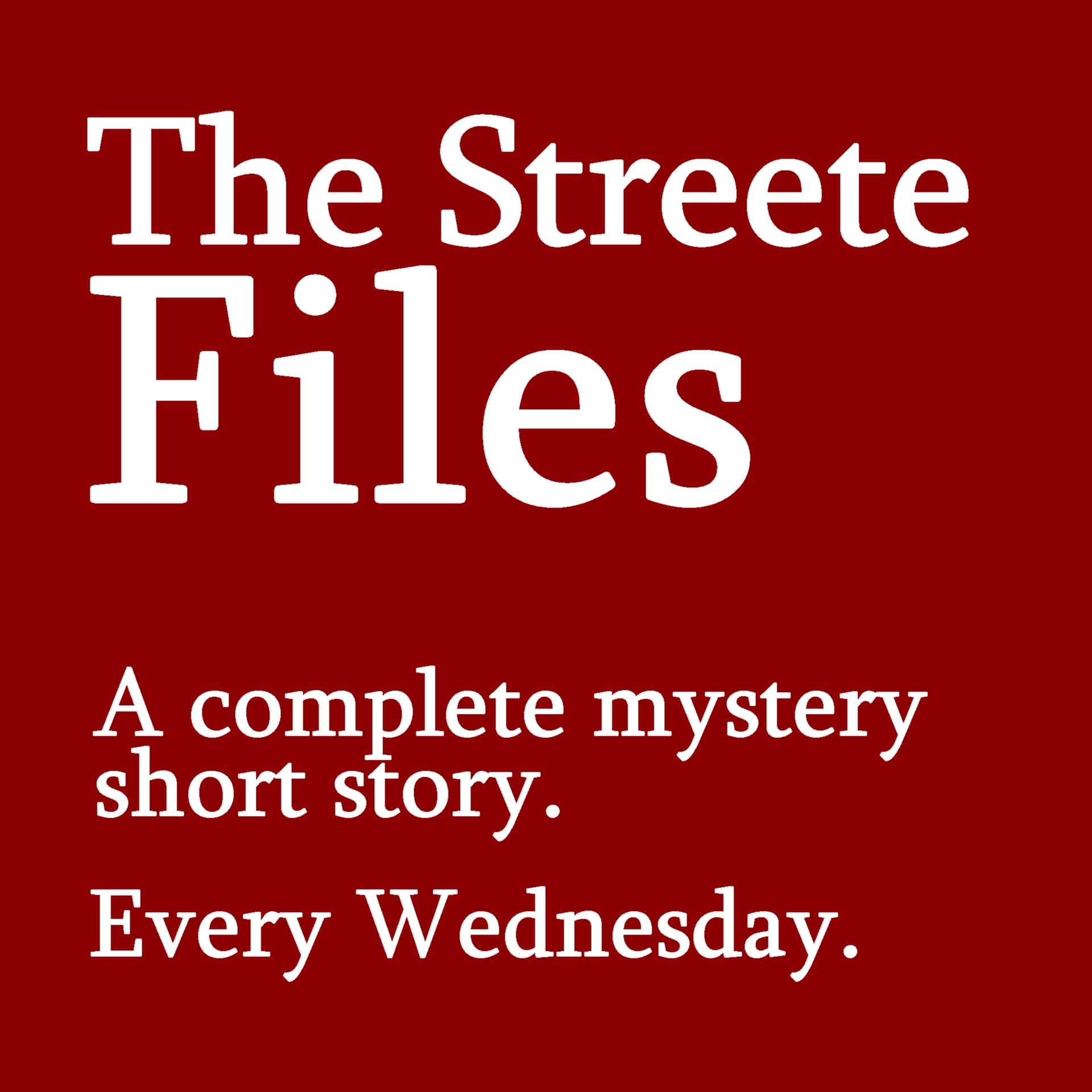 The Streete Files - Podcasts