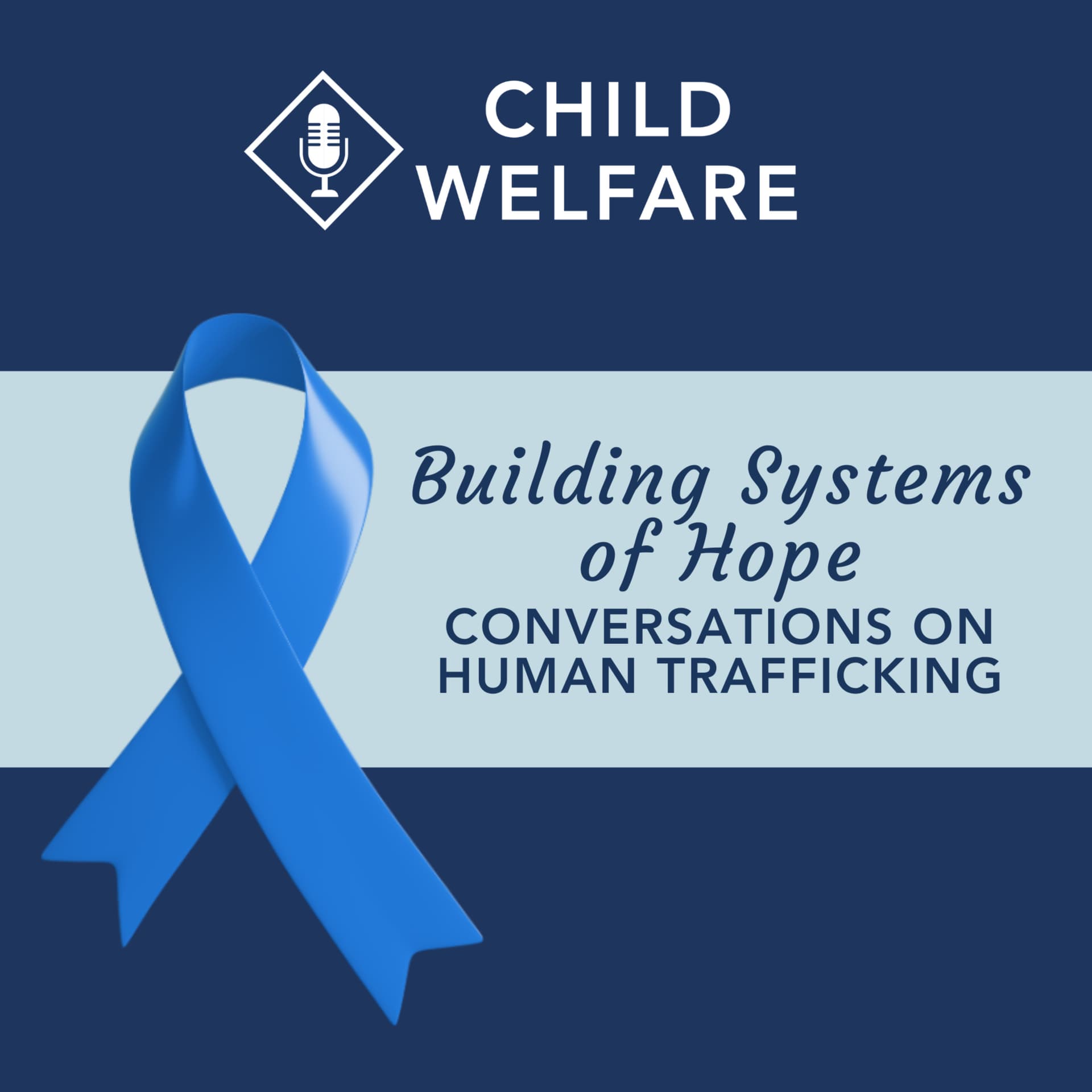 Building Systems of Hope: Conversations on Human Trafficking - Podcasts