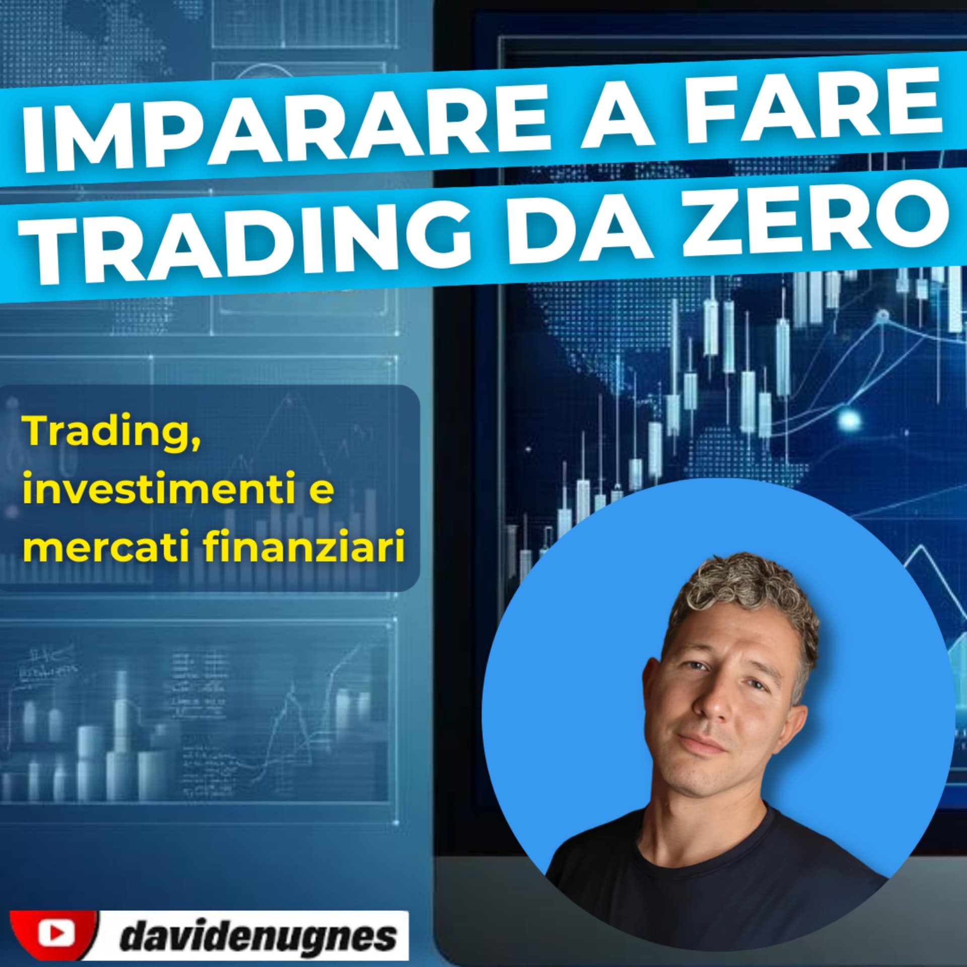 Imparare a fare trading da zero - Trading, investimenti e mercati finanziari - Podcasts