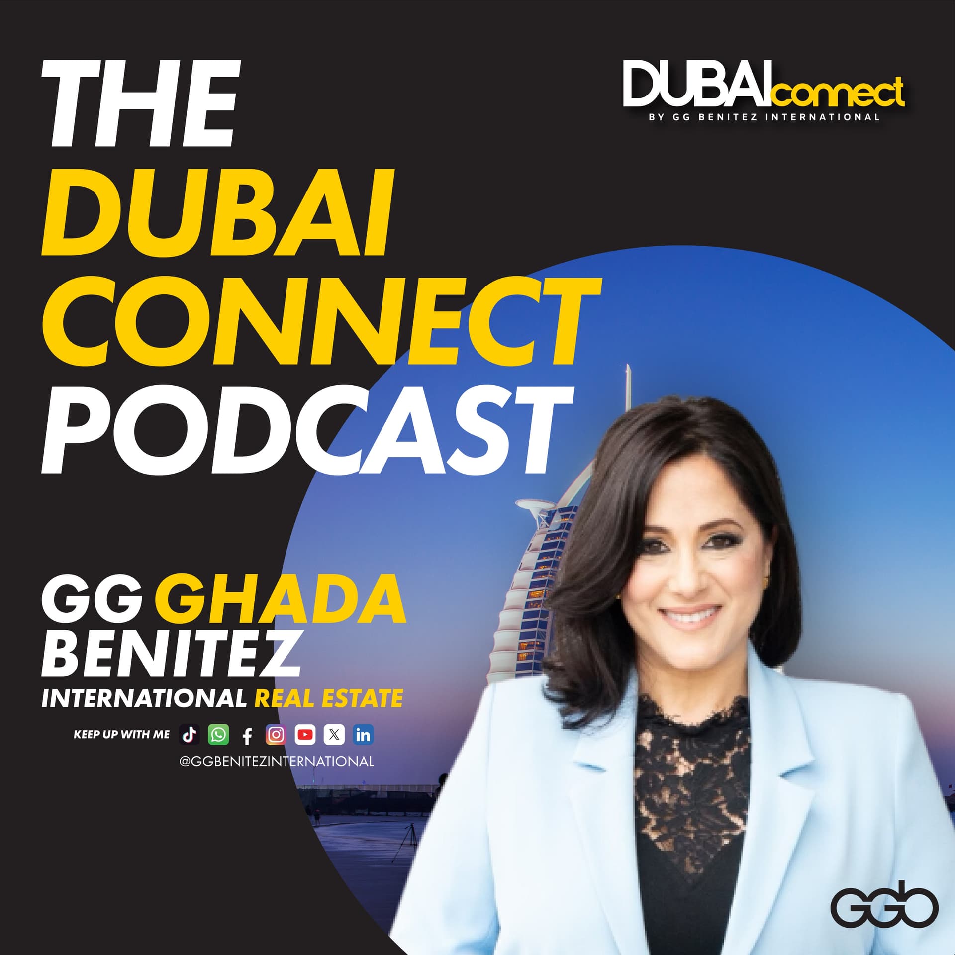 The Dubai Connect™ Podcast | A Dubai Real Estate Podcast with Realtor® Ghada “GG” Benitez - Podcasts
