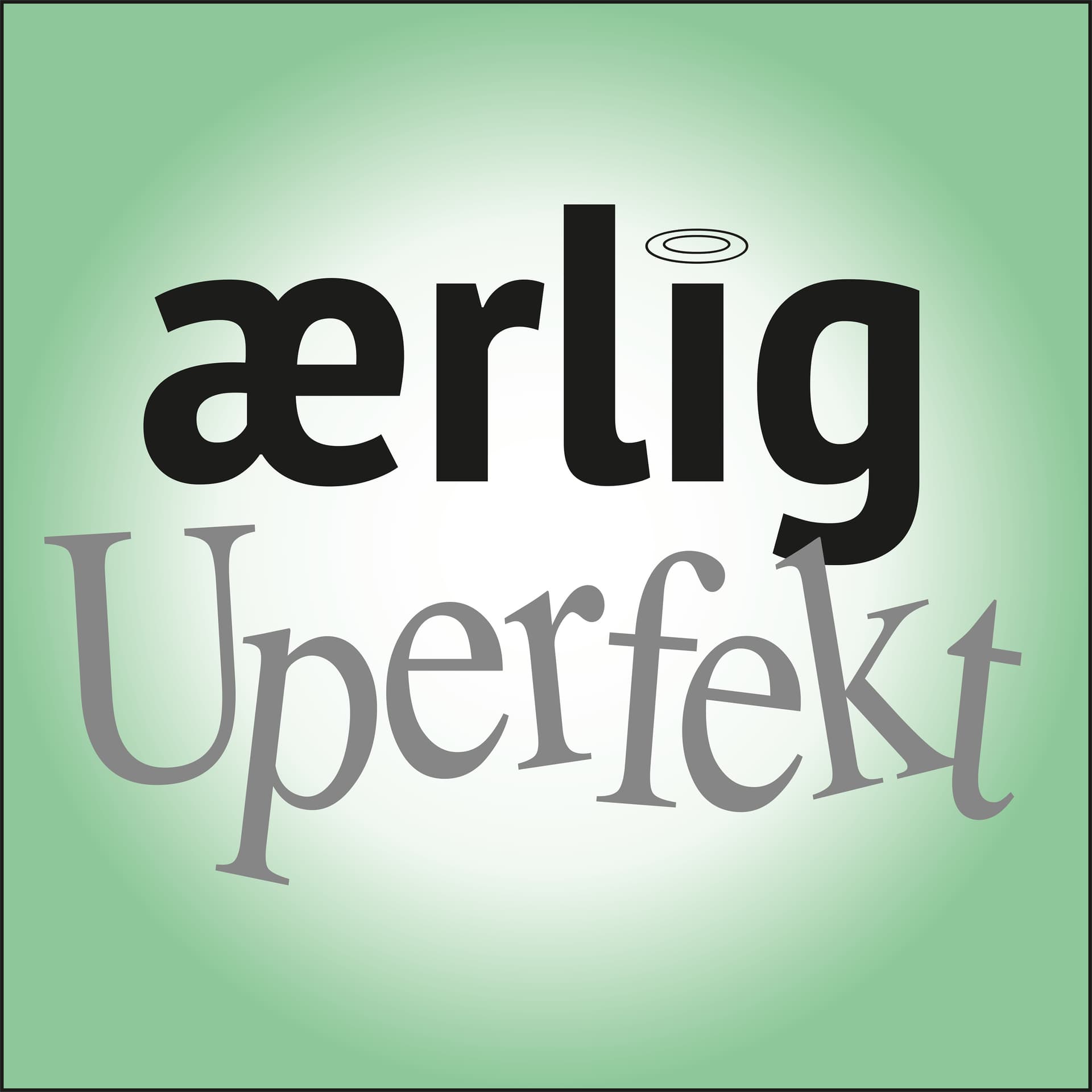 Ærlig Uperfekt - Podcasts