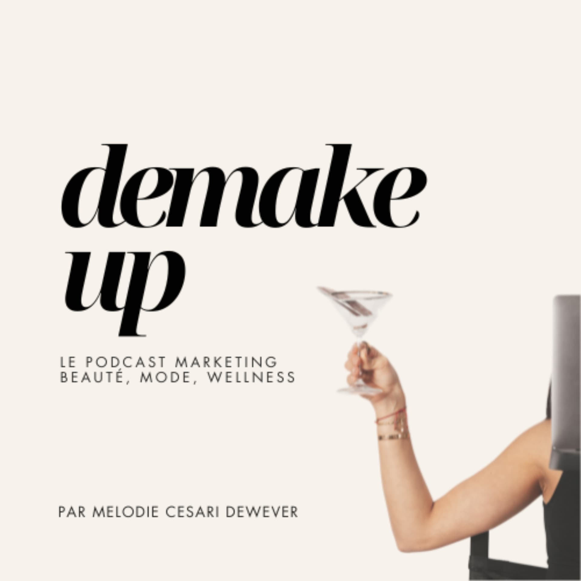 Demake Up - Le podcast marketing beauté, mode, wellness - Podcasts