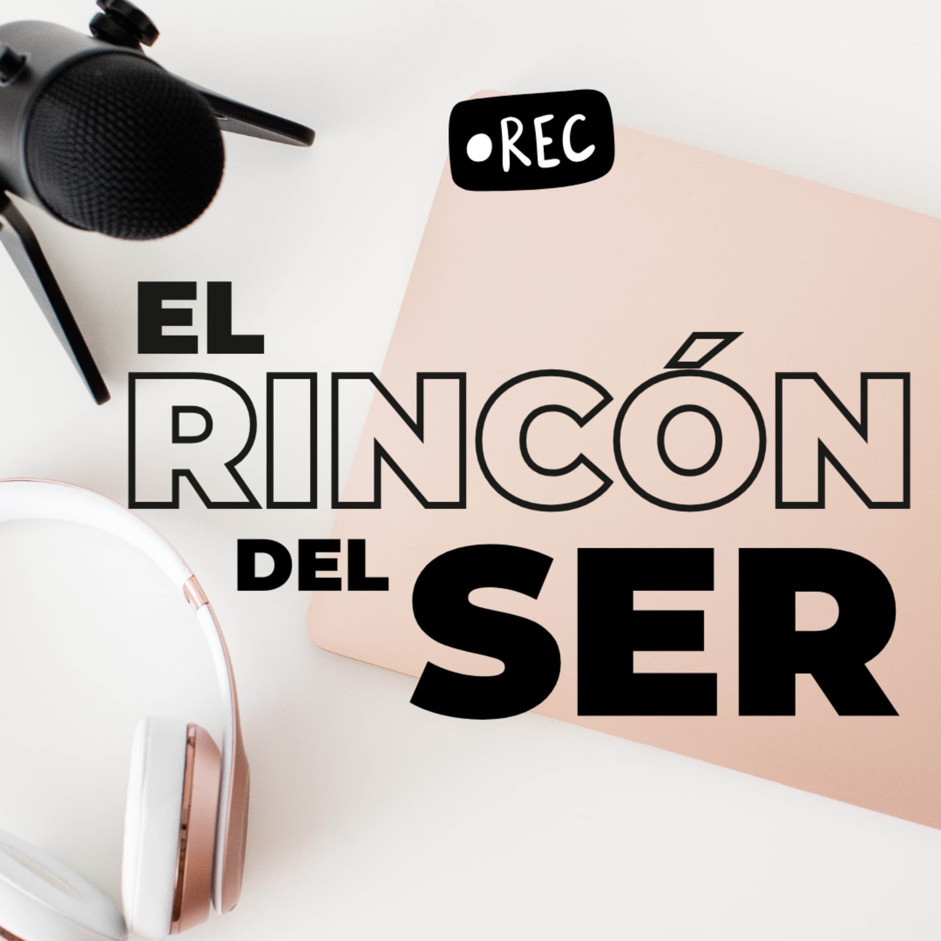 El Rincón del Ser - Podcasts