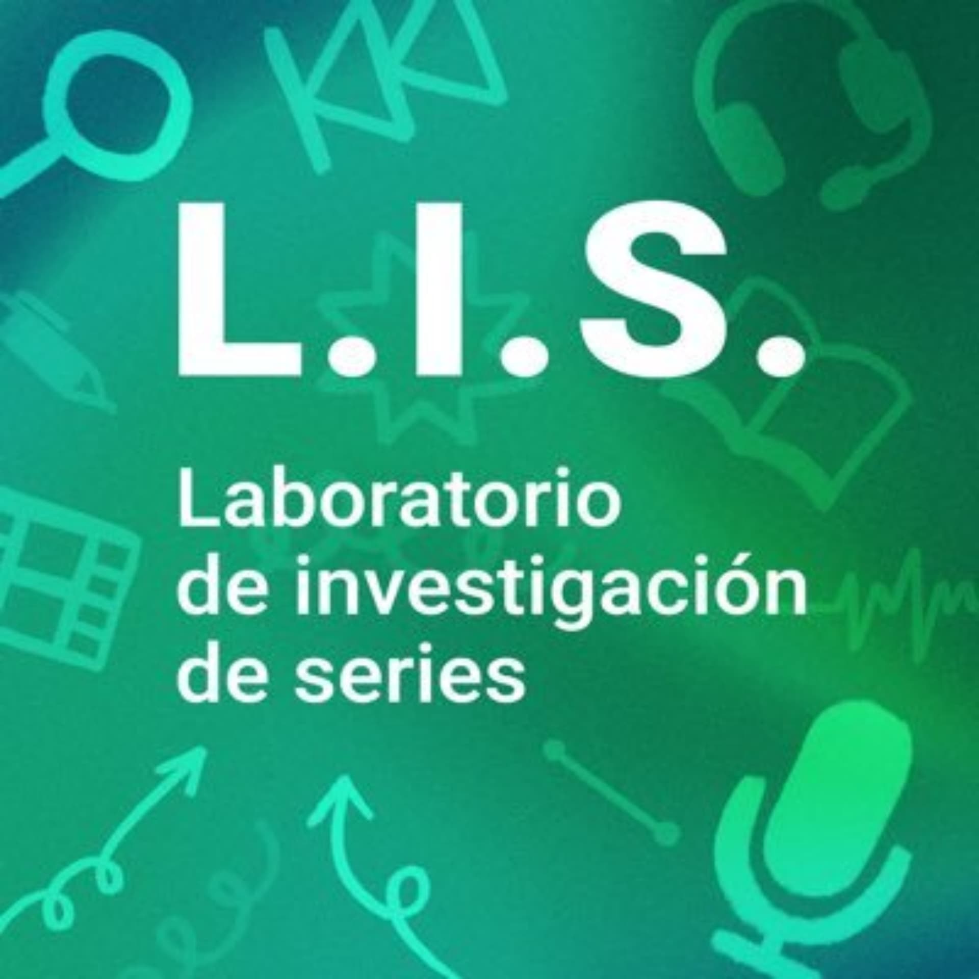 Laboratorio de Investigación de Series (L.I.S.) - Podcasts