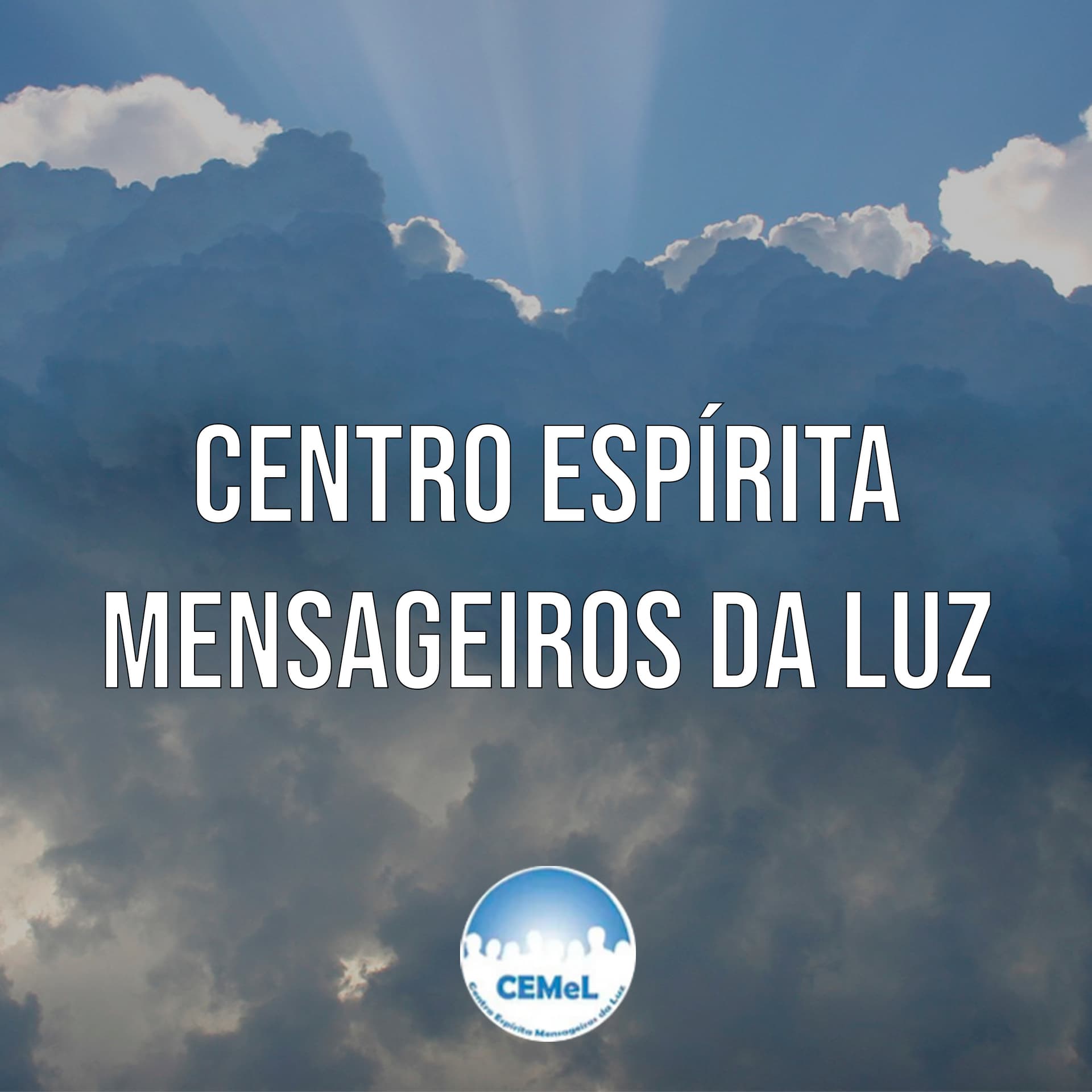 Centro Espírita Mensageiros da Luz - CEMeL - Podcasts