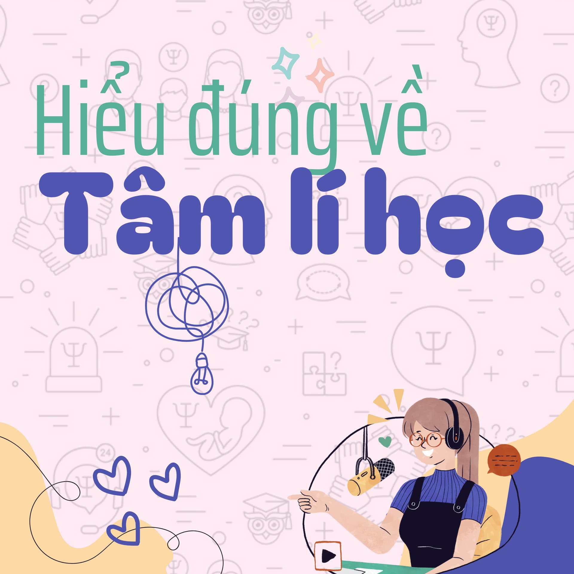 Hiểu đúng về Tâm lý học - Podcasts
