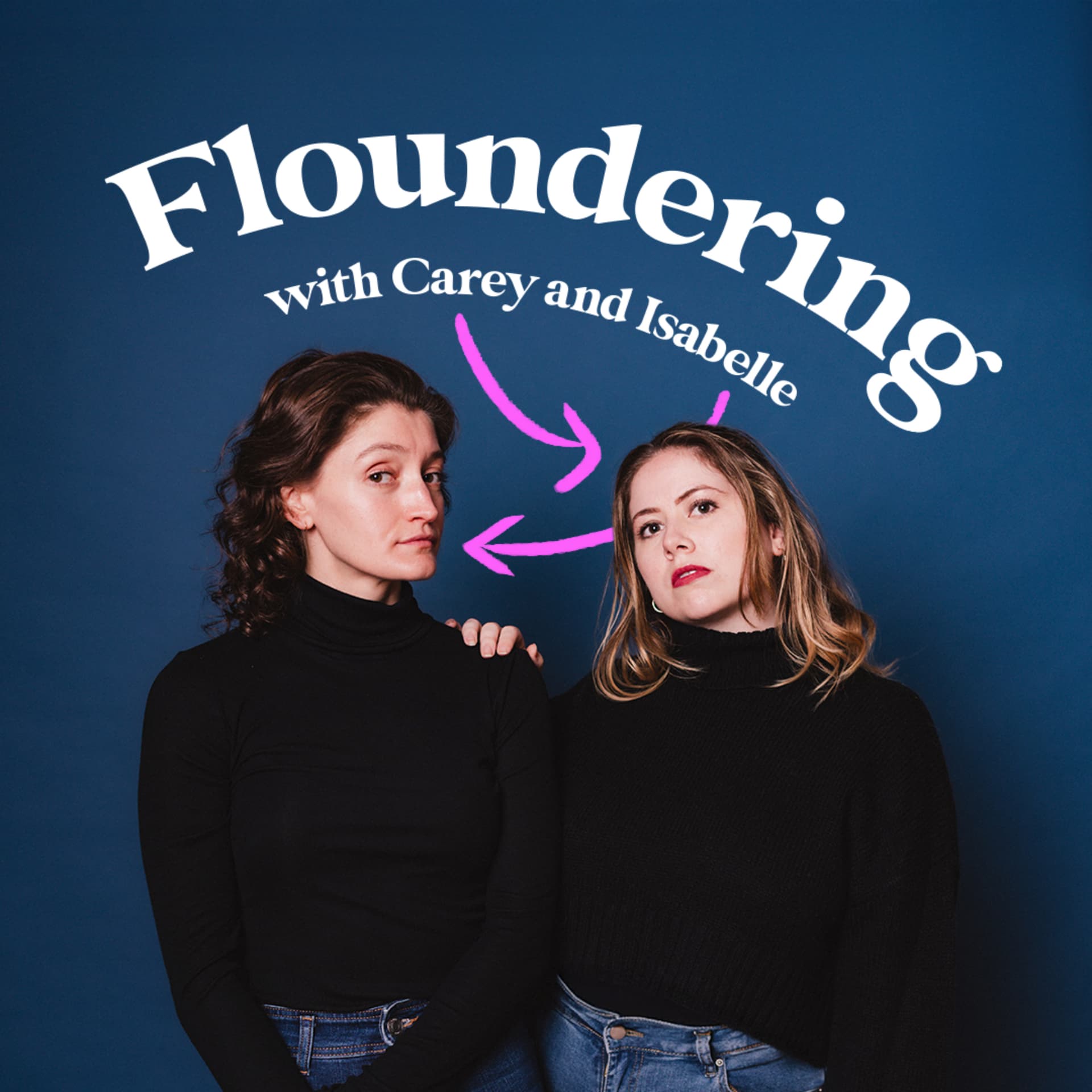 Floundering with Carey and Isabelle - Podcasts