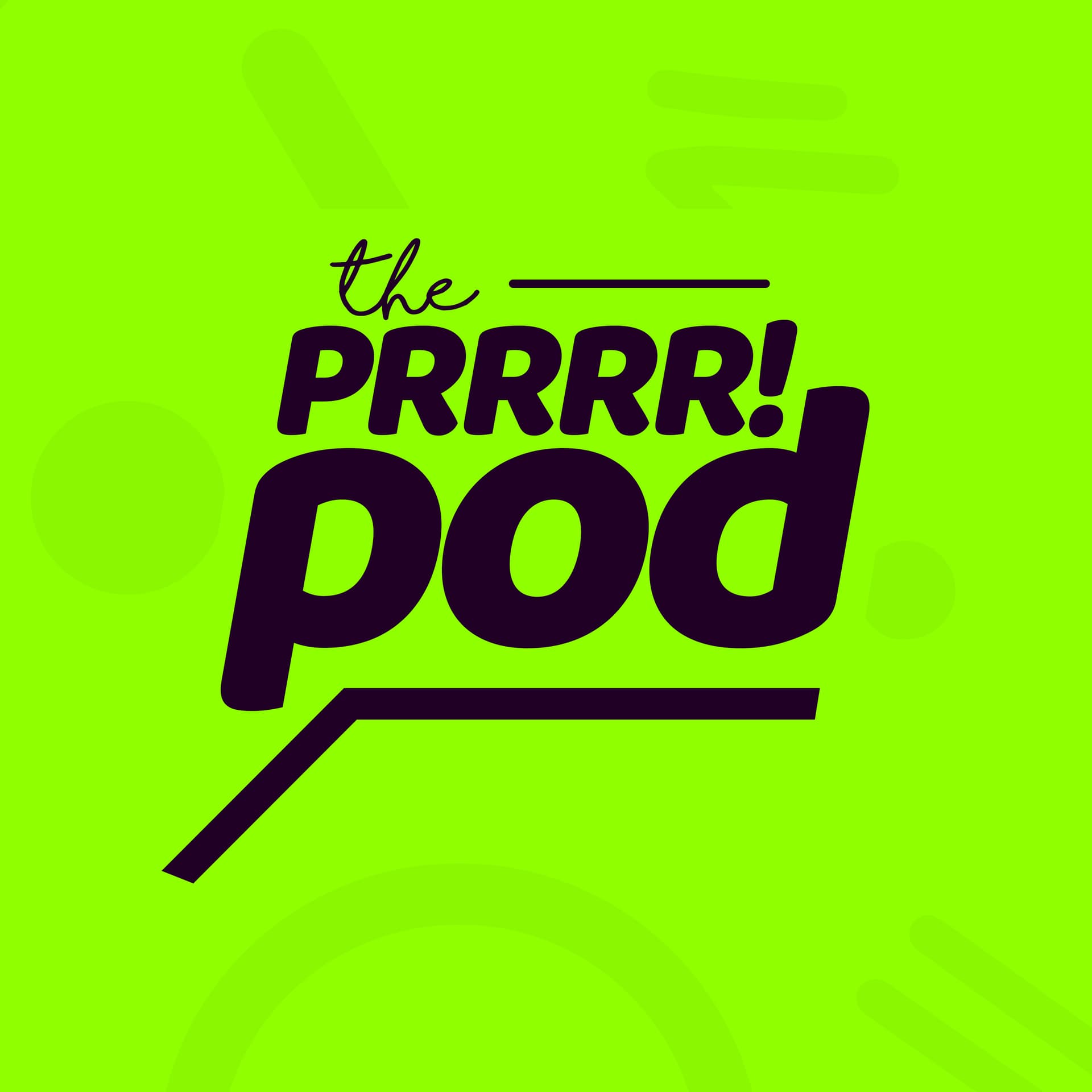 The Prrrr! Pod - Podcasts
