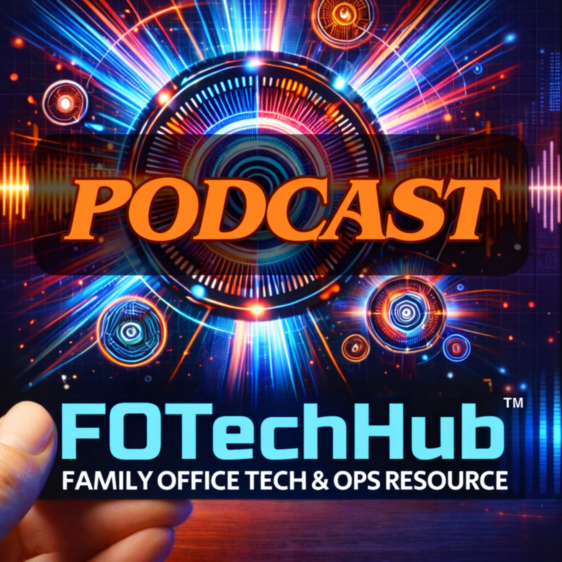 Family Office Technology Hub - Podcasts