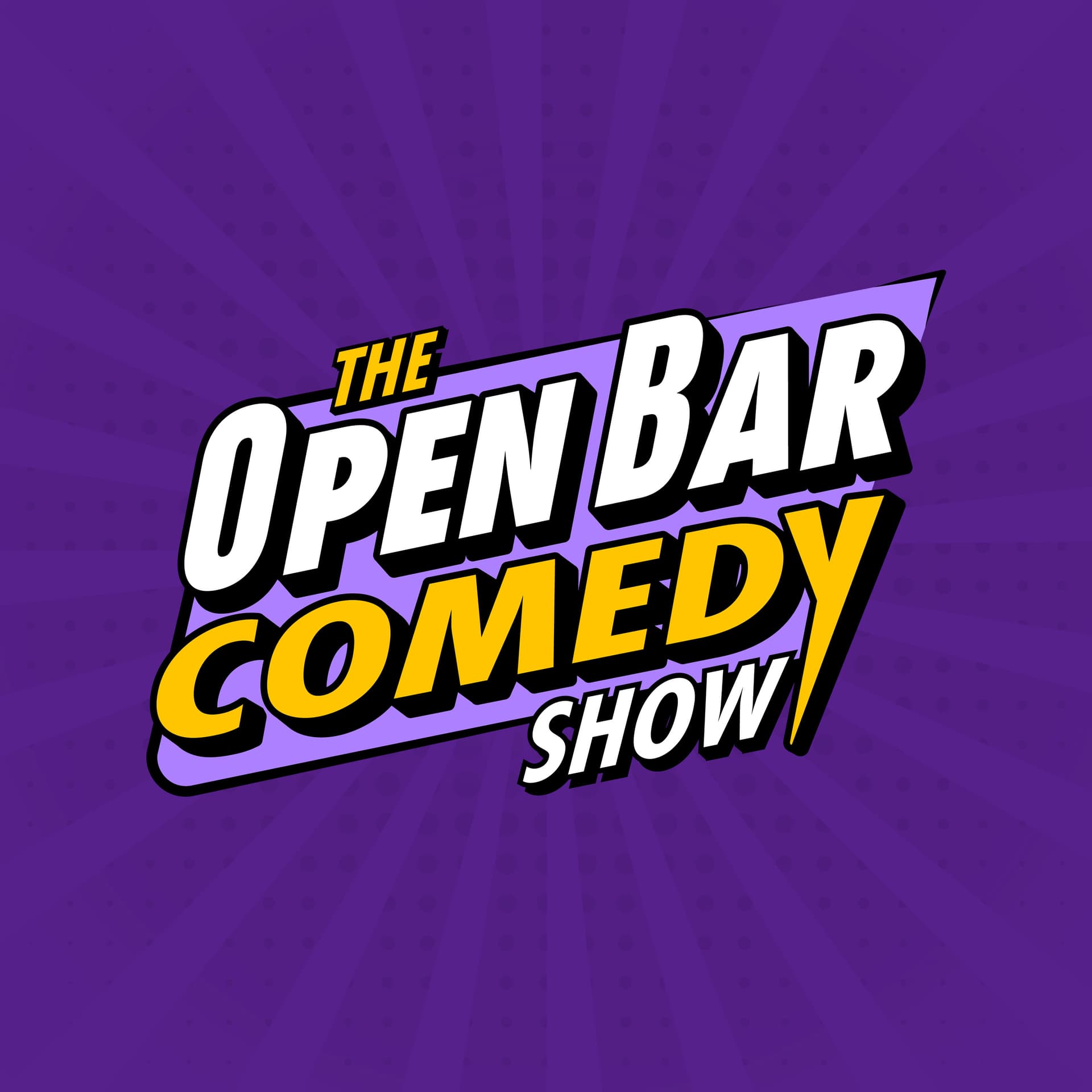 Open Bar Comedy Show! - Podcasts