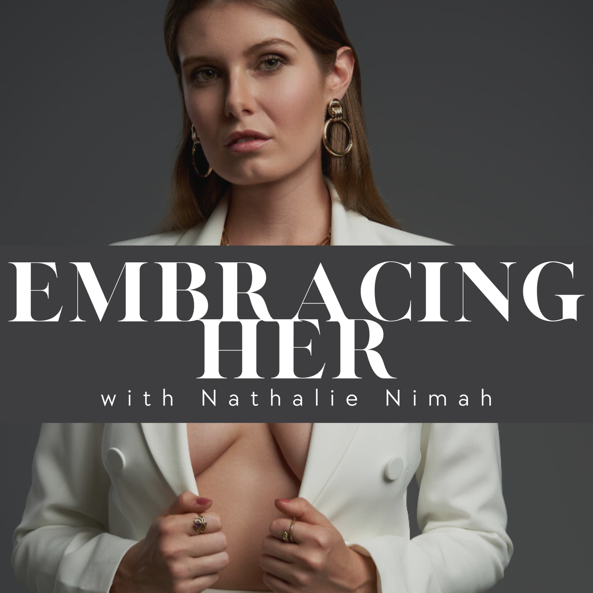 Embracing HER - Podcasts