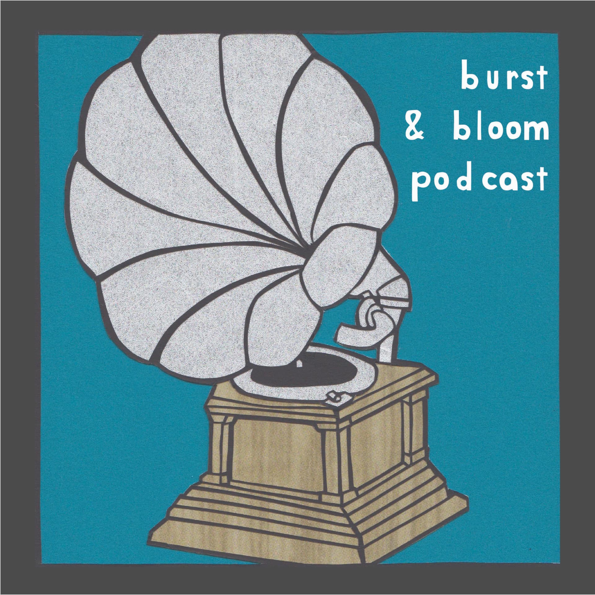 Burst & Bloom Podcast - Podcasts